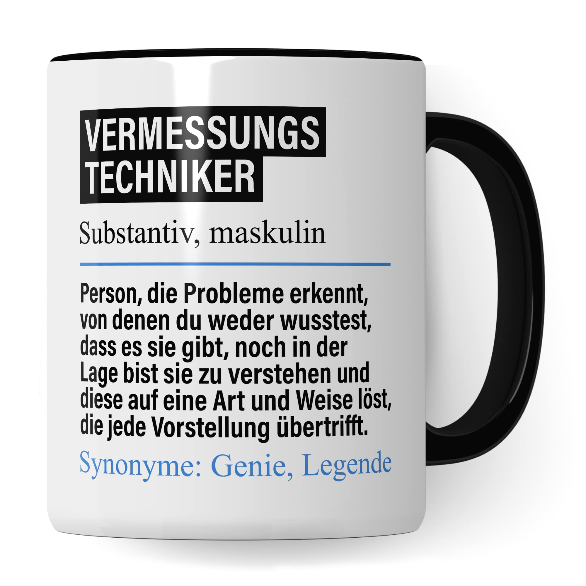 Tasse Vermessungstechniker lustig, Vermessungstechniker Geschenk Beruf, Spruch Kaffeebecher Vermessungstechnik Geschenkidee, Beruf Kaffee-Tasse Teetasse Becher