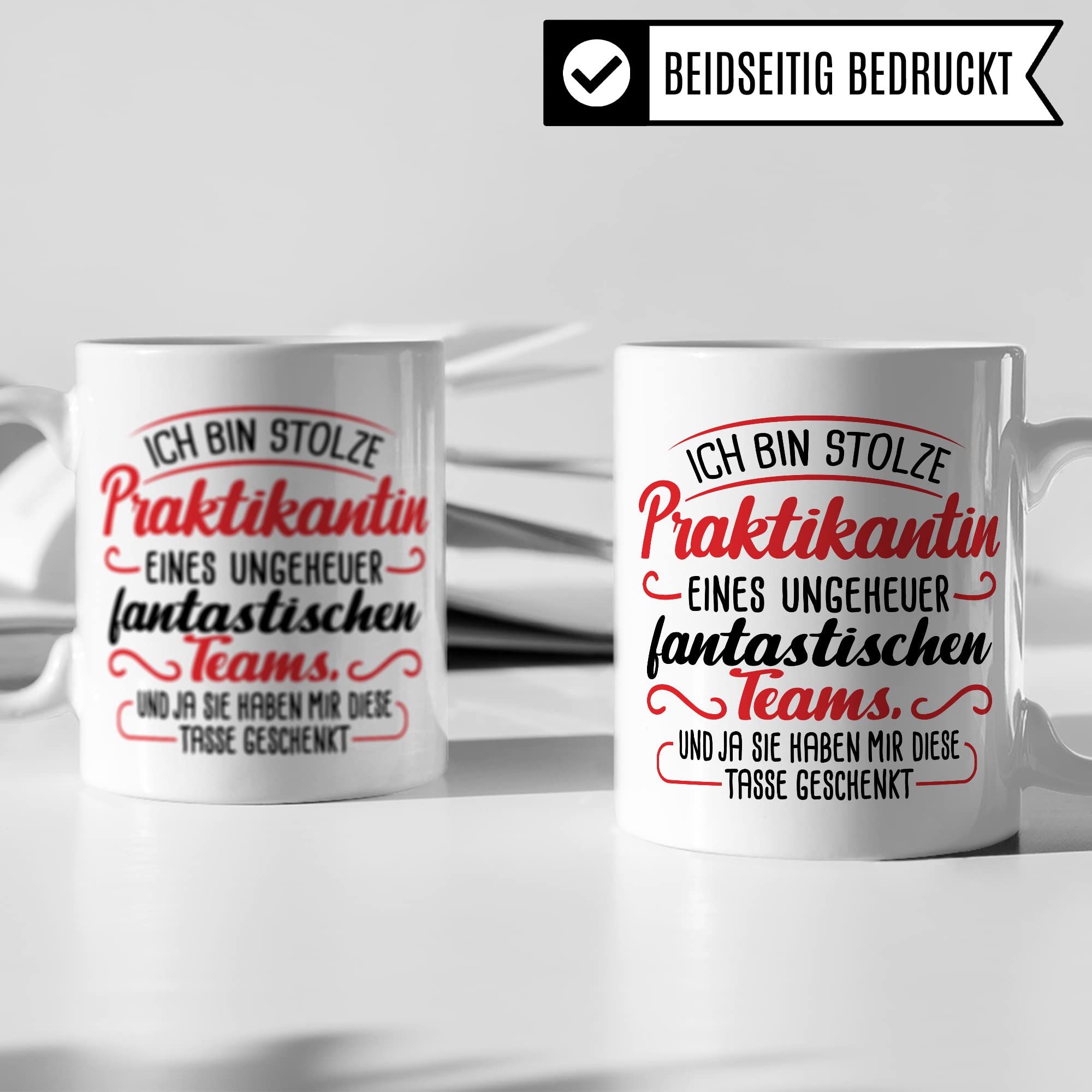 Tasse Praktikantin, Stolze Praktikantin eines ungeheheuren fantastischen Team Geschenkidee Begrüßung Abschied Geschenk begonnenes/abgeschlossenes Praktikum Lehrling Azubine Kaffee-Becher