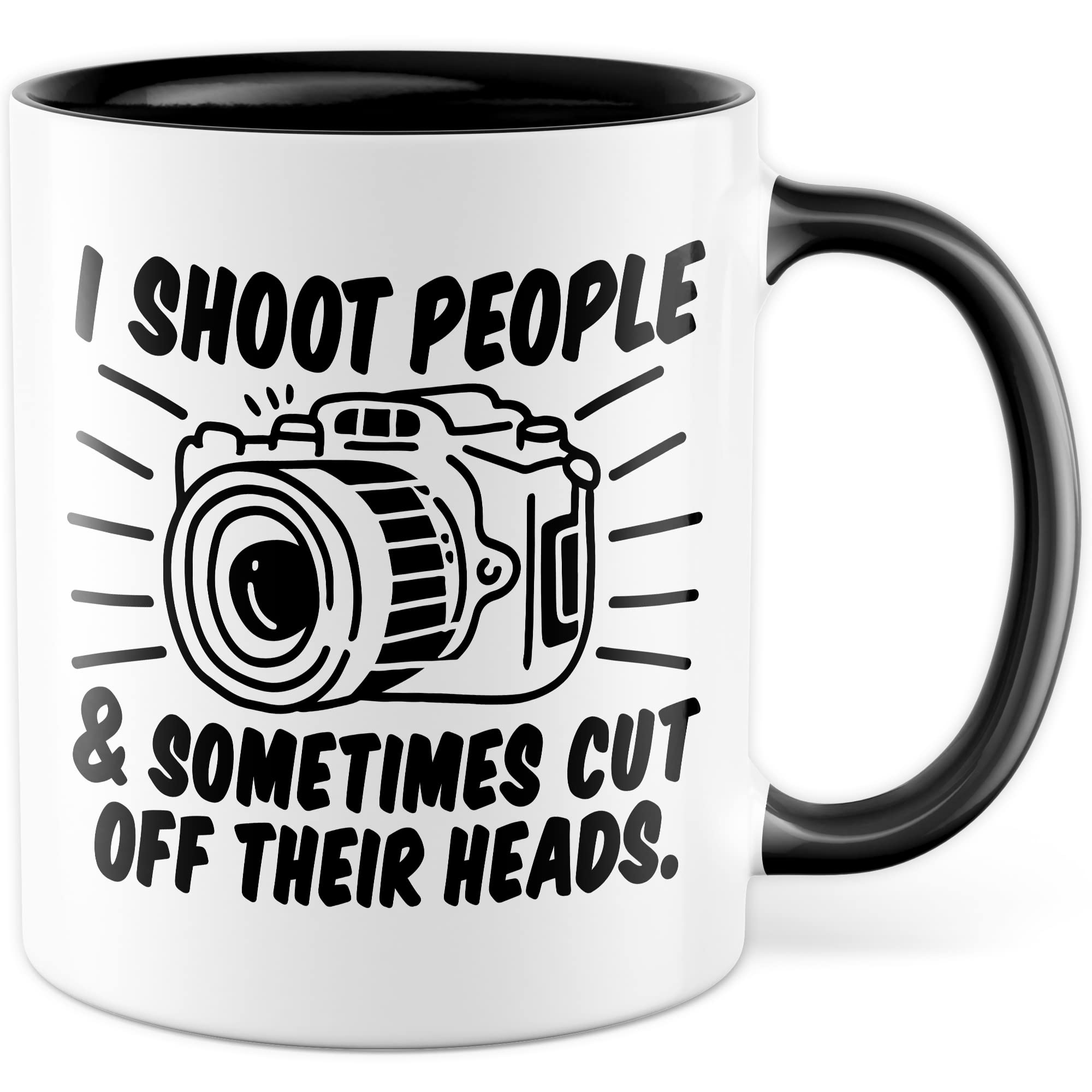 Tasse Fotograf Geschenk, I shoot people and sometimes i cut off their Heads Geschenkidee Kameramann Kaffee-Becher Kaffeetasse Tasse mit Spruch lustig Kamera Fotoapperat