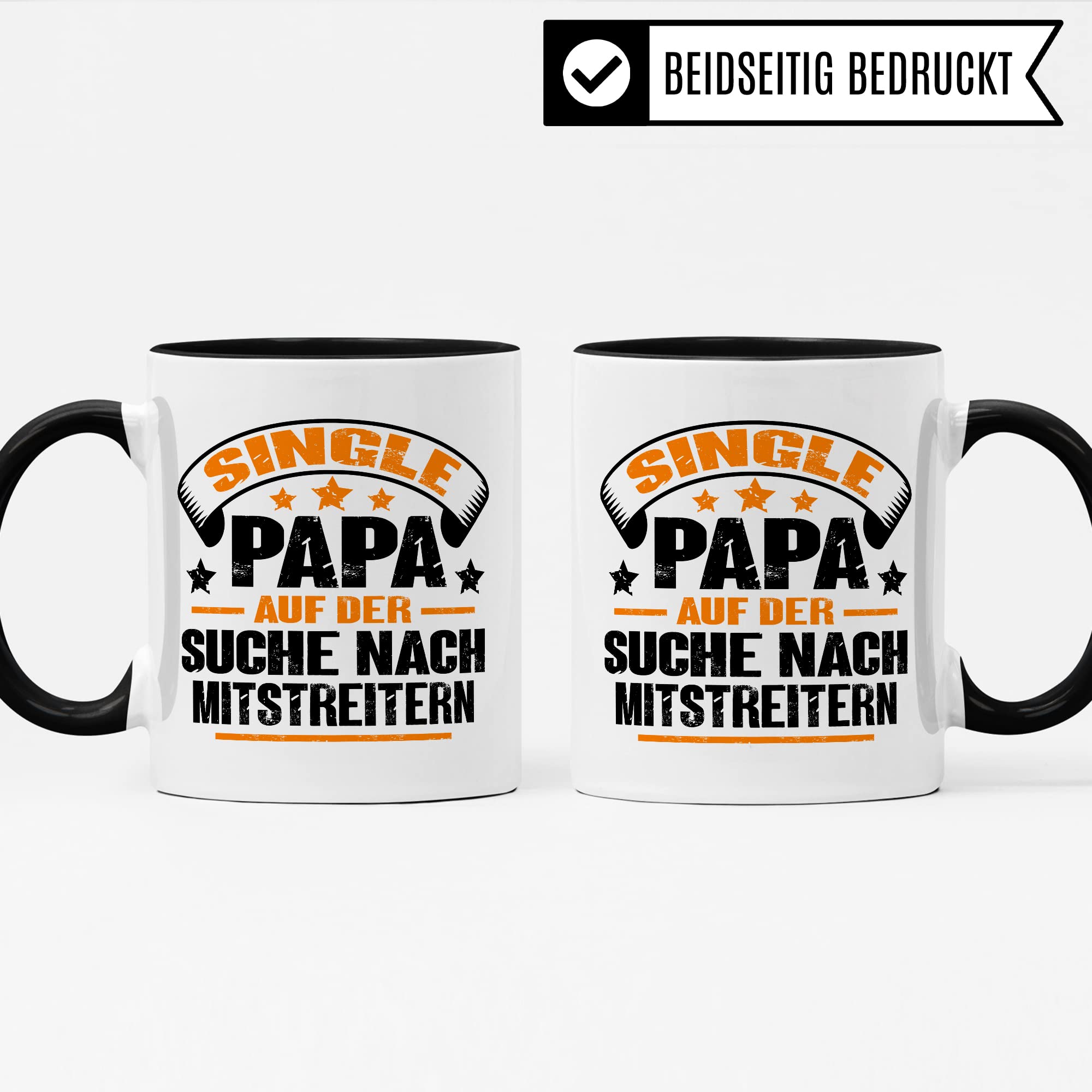 Tasse Single Papa, Single Papa auf der Suche nach Mitstreitern Geschenk Männer Geschenkidee Man Singles Kaffee-Becher Gleichgesinnte Vater Teetasse Kaffeetasse mit Spruch