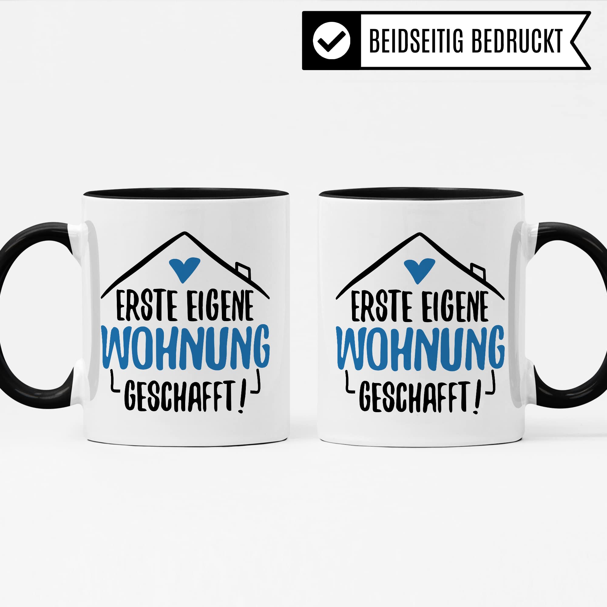 Tasse Eigene Wohnung Erste Wohnung Kaffee-Becher Wohnung Kaffeetasse Geschenk Geschenkidee Einweihungsparty Auszug Umzug Teetasse Ausziehen Eltern Ausstattung Geschirr