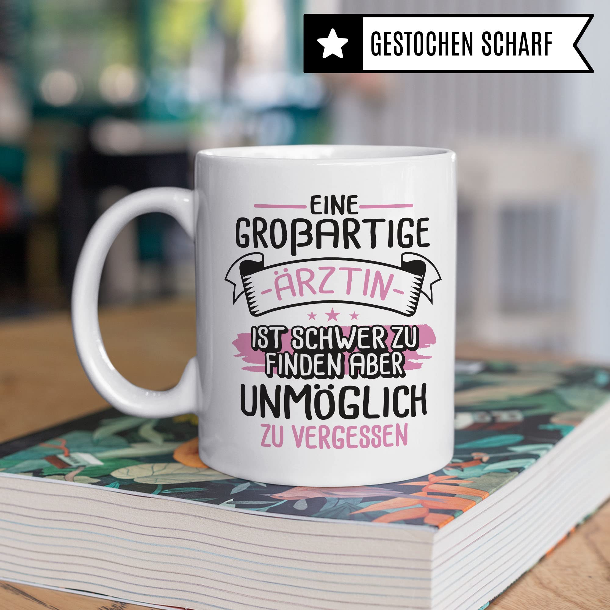 Ärztin Tasse, Eine großartige Ärztin ist schwer zu finden aber unmöglich zu vergessen, Ärztin Geschenk Dankeschön Promotion Tasse schöner Spruch Kaffeetasse Arzt Beruf