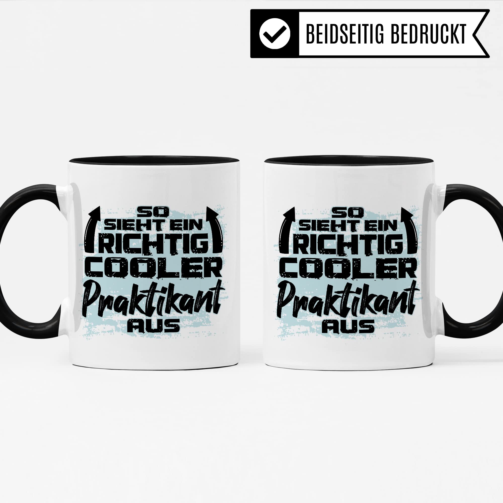 Praktikant Tasse, So sieht ein richtig cooler Praktikant aus Geschenkidee begonnenes/abgeschlossenes Praktikum Begrüßung Abschied Geschenk Praktikanten Lehrling Azubi Kaffee-Becher