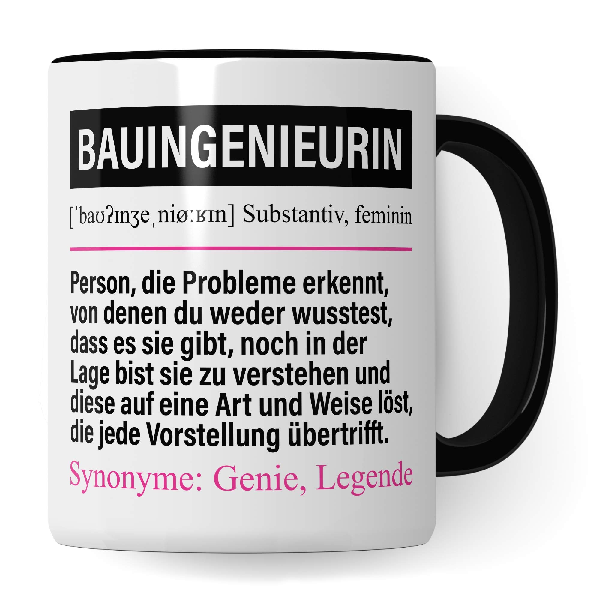 Pagma Druck Tasse Bauingenieurin lustig, Bauingenieurin Geschenk, Spruch Geschenkidee, Kaffeetasse Beruf Bauleitung Kaffeebecher Teetasse Bauingenieurwesen Becher