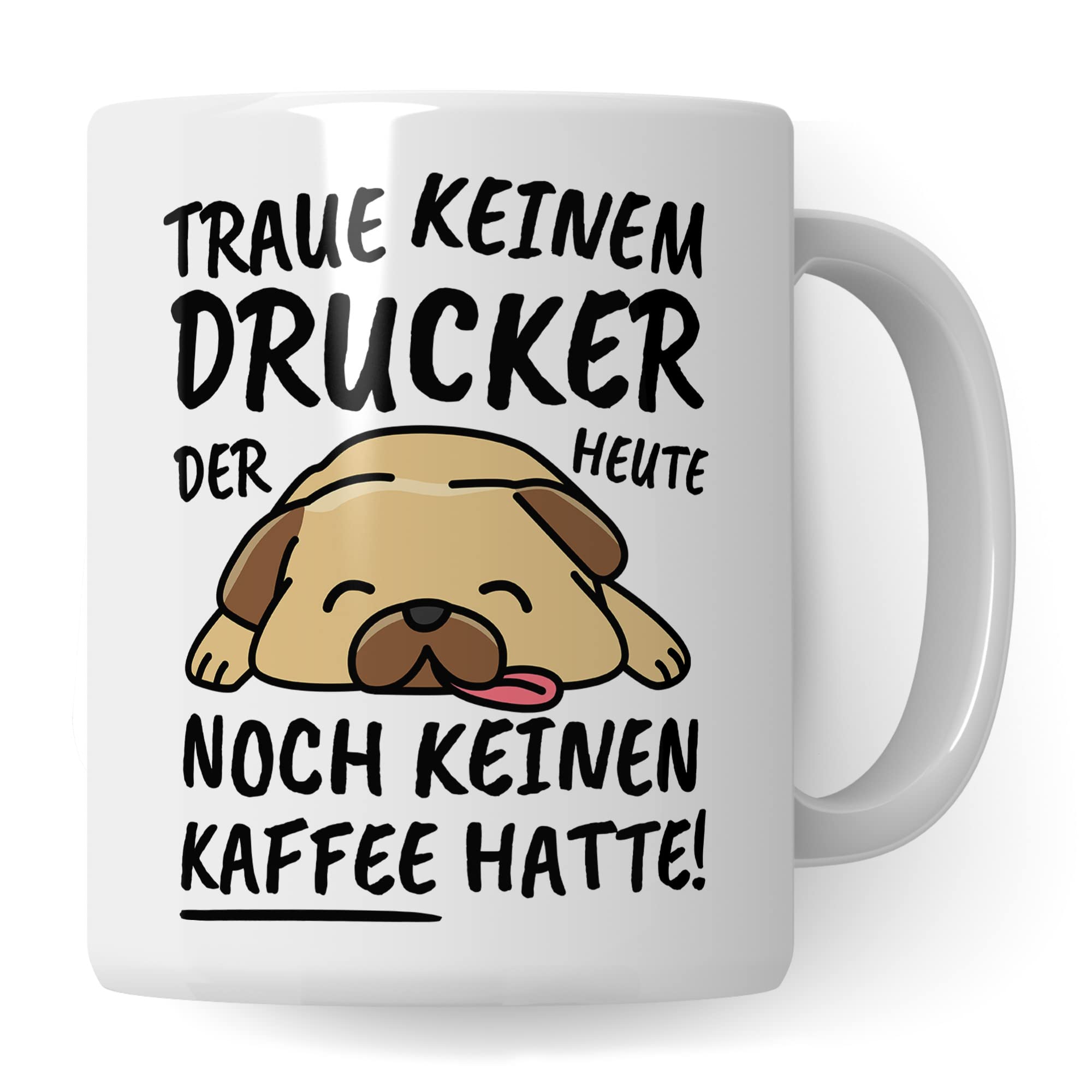 Tasse Drucker lustig Drucker Geschenk Beruf Spruch Kaffeebecher Drucker Geschenkidee Drucken Farbe Druckerei Siebdruck Kaffee-Tasse Teetasse Becher