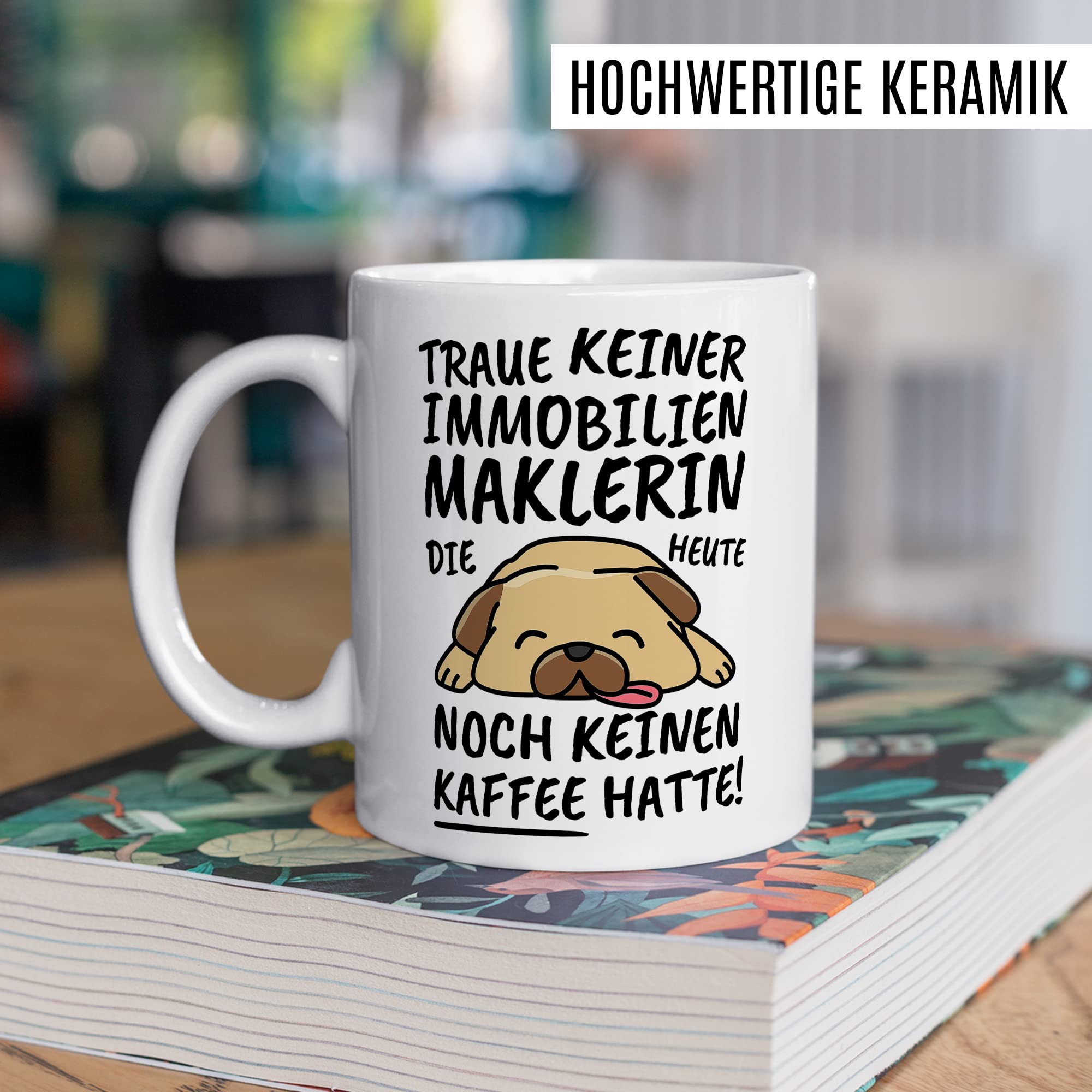 Tasse Immobilienmarklerin lustig, Immobilienmarklerin Geschenk Beruf, Spruch Kaffeebecher Immobilienmarklerinnen Geschenkidee, Immobilienhändlerin Kaffee-Tasse Teetasse Becher