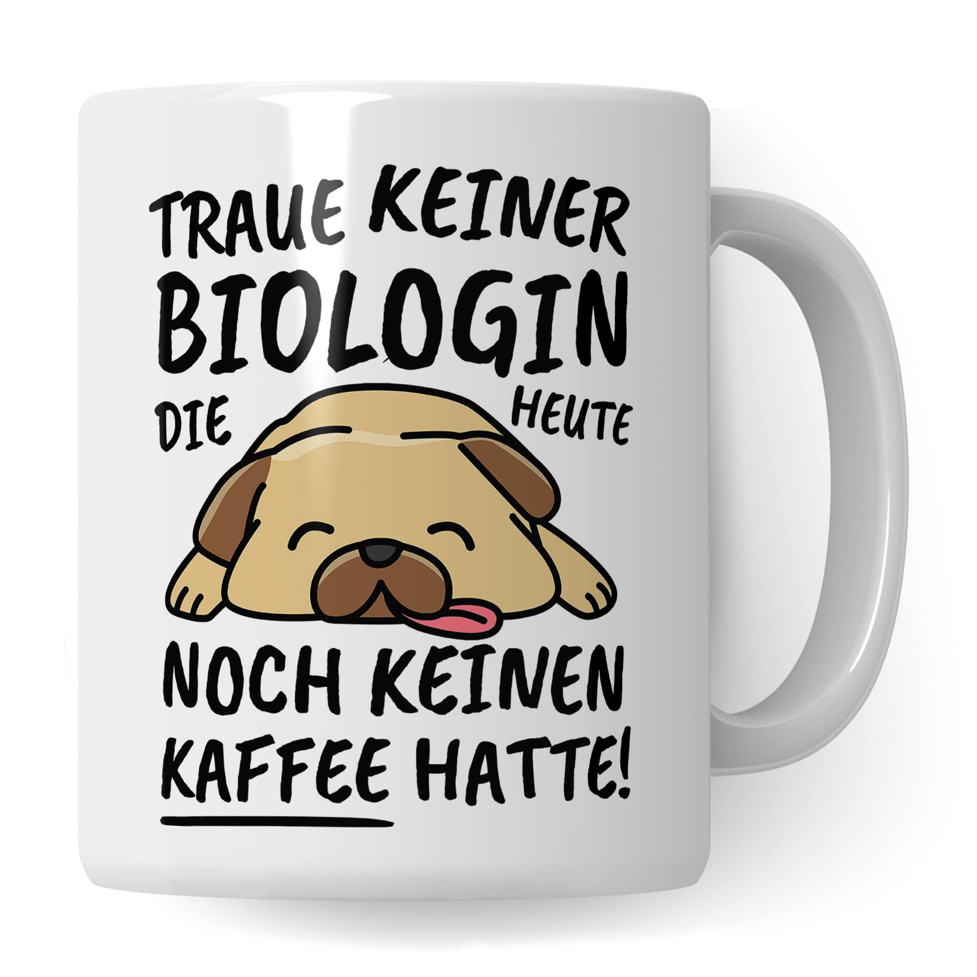 Tasse Biologin lustig Biologin Geschenk Beruf Spruch Kaffeebecher Biologinnen Geschenkidee Biologie belebte Natur Naturwissenschaftlerin Kaffee-Tasse Teetasse Becher