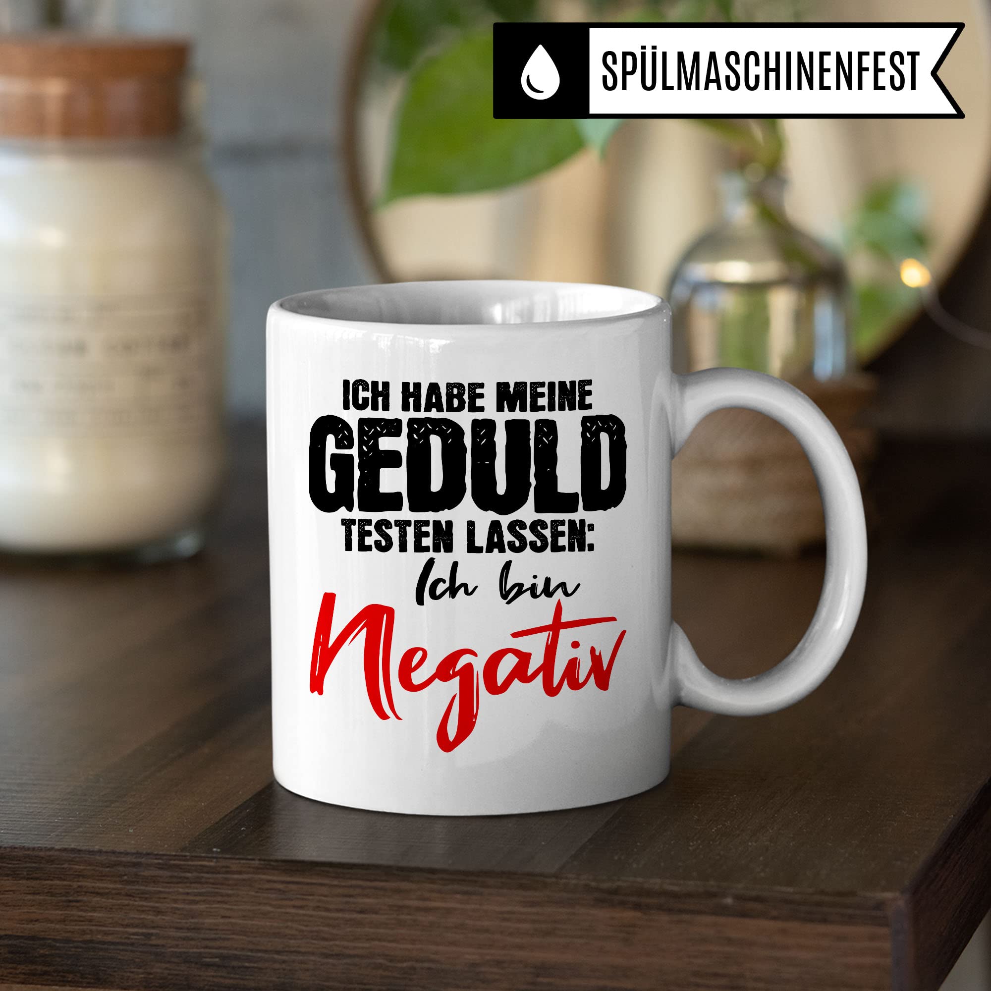 Tasse lustig: Ich habe meine Geduld testen lassen Ich bin negativ, Lustige Tasse mit Spruch, Geschenk Lehrer Kollegen Arbeiter Büro lustig, Tasse Sarkasmus sarkastische Spruch Tasse Witz