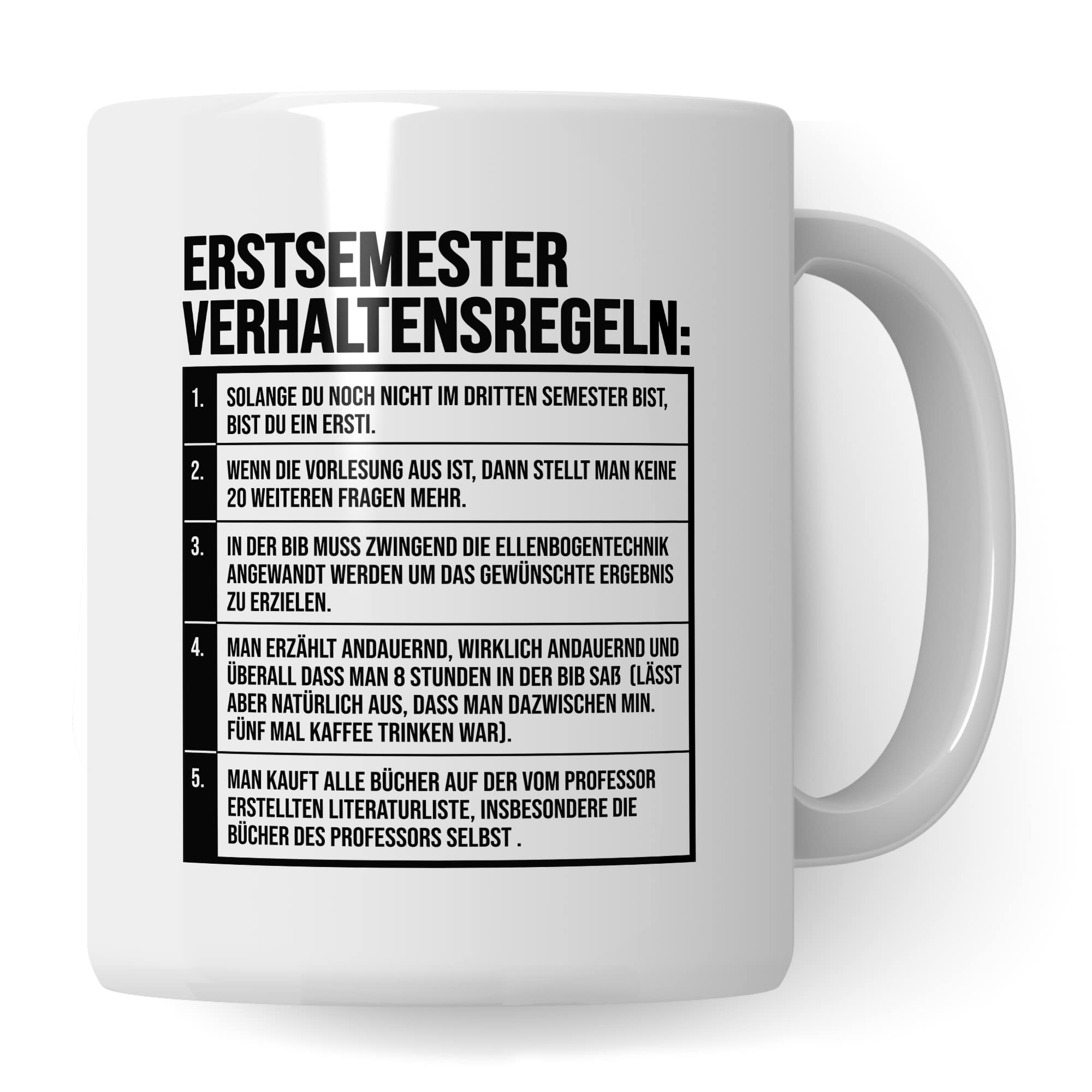 Erstsemester Tasse lustig Student Kaffeetasse Witz Studentin Kaffee-Becher Humor erstes Semester Geschenk Studienbeginn Geschenkidee Ersti Regeln Verhaltensregeln