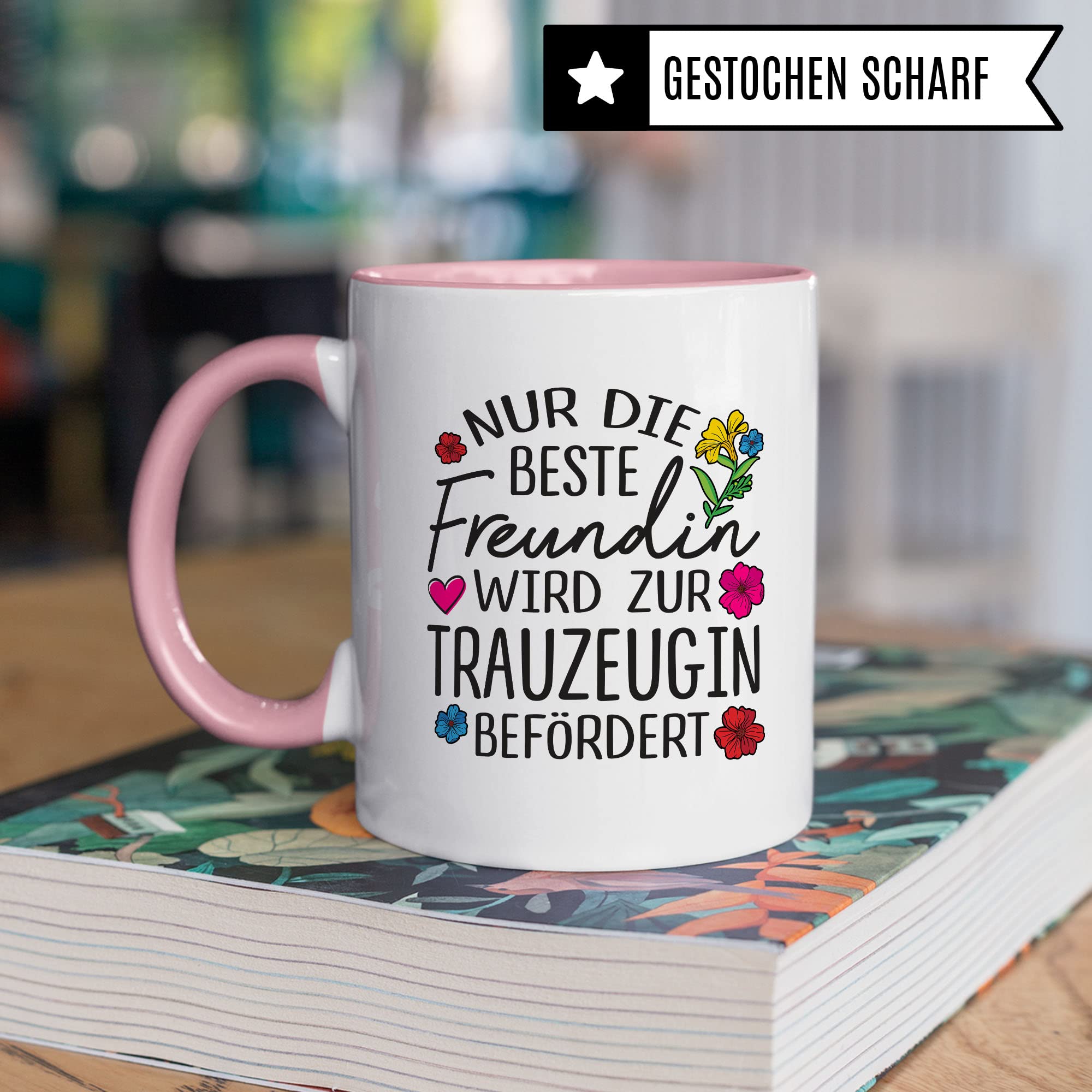 Trauzeugin fragen Tasse Nur die beste Freundin wird zur Trauzeugin befördert Spruch Geschenk Trauzeugin süßes Motiv schöne Geschenkidee Kaffeetasse Teebecher Hochzeit