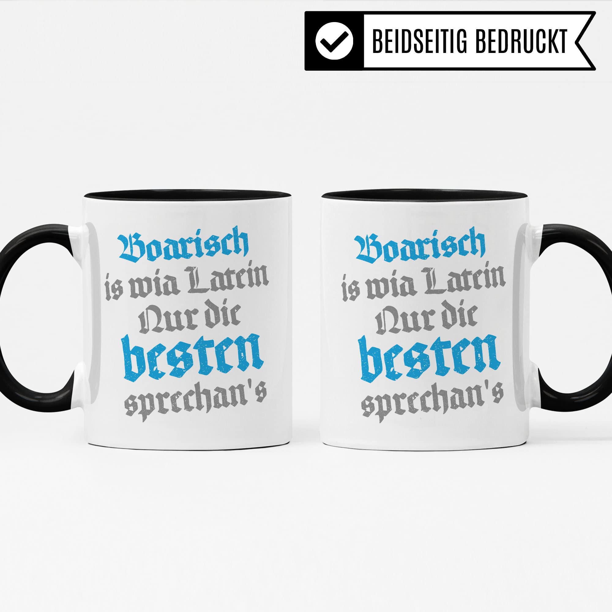 Boarisch Tasse Geschenkidee Heimat Kaffeetasse Humor Witz Geschenk für Bayer Kaffeebecher Bayrisch Becher