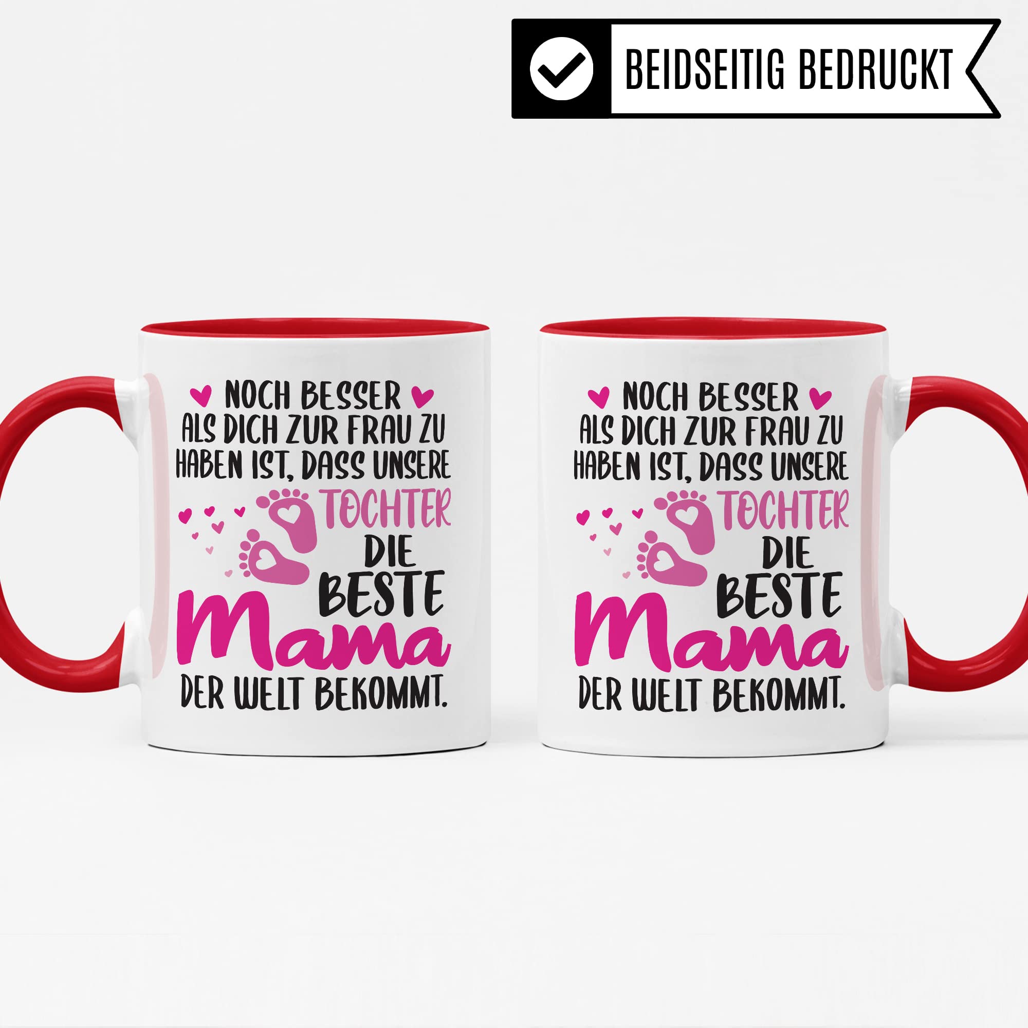 Schwangerschaft Tasse, Noch besser als dich zur Frau zu haben ist, dass unsere Tochter die beste Mama der Welt bekommt, Geschenk Schwangere, Geschenkidee werdende Mutter, Mama Geschenk