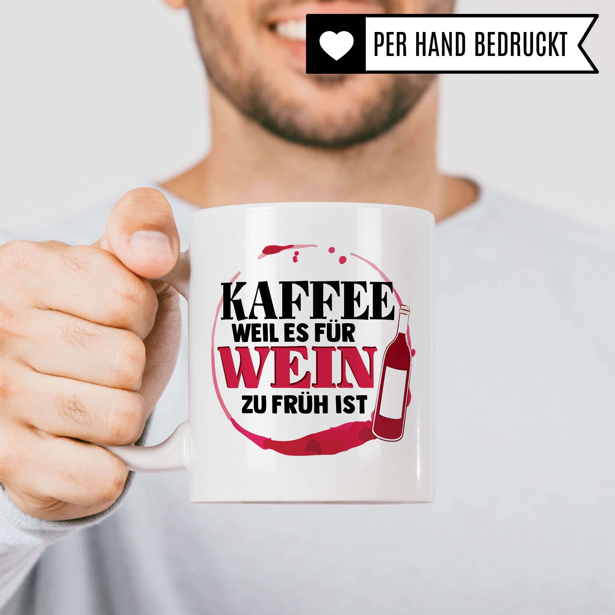 Kaffee weil es für Wein zu früh ist Tasse - Geschenk für Wein-Liebhaber lustig Humor Freundin Kollegin Büro Spaß Weintrinker Weinkenner Kaffeetasse Winzer Kaffee-Becher