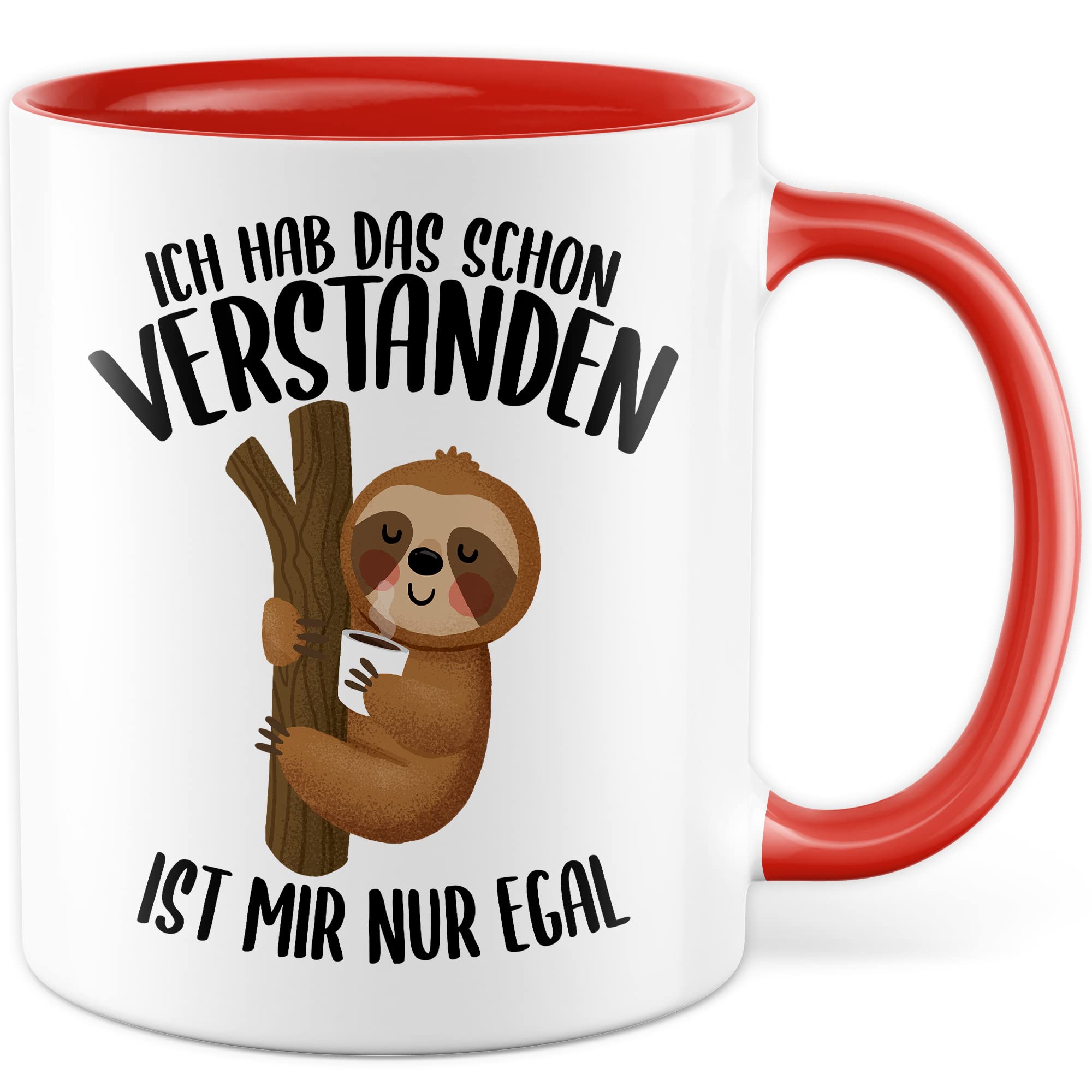 Tasse lustig Faultier Geschenk, Ich hab das schon vertanden - ist mir nur egal Geschenkidee Kaffeetasse mit Spruch lustig Kaffee-Becher Humor Faulpelz Witztasse