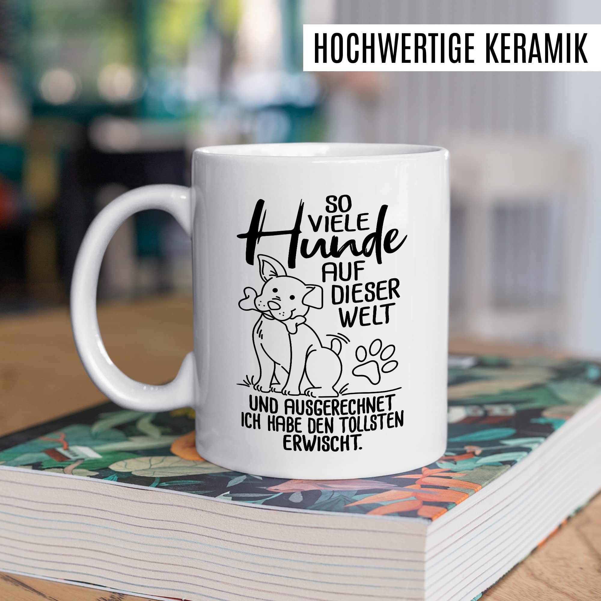 Tasse Hundebesitzer Geschenk, So viele Hunde auf dieser Welt Geschenkidee Hundehalter Kaffeetasse mit Spruch Kaffee-Becher Vierbeiner Tierfreund Hunde-Liebhaber Herrchen Frauchen