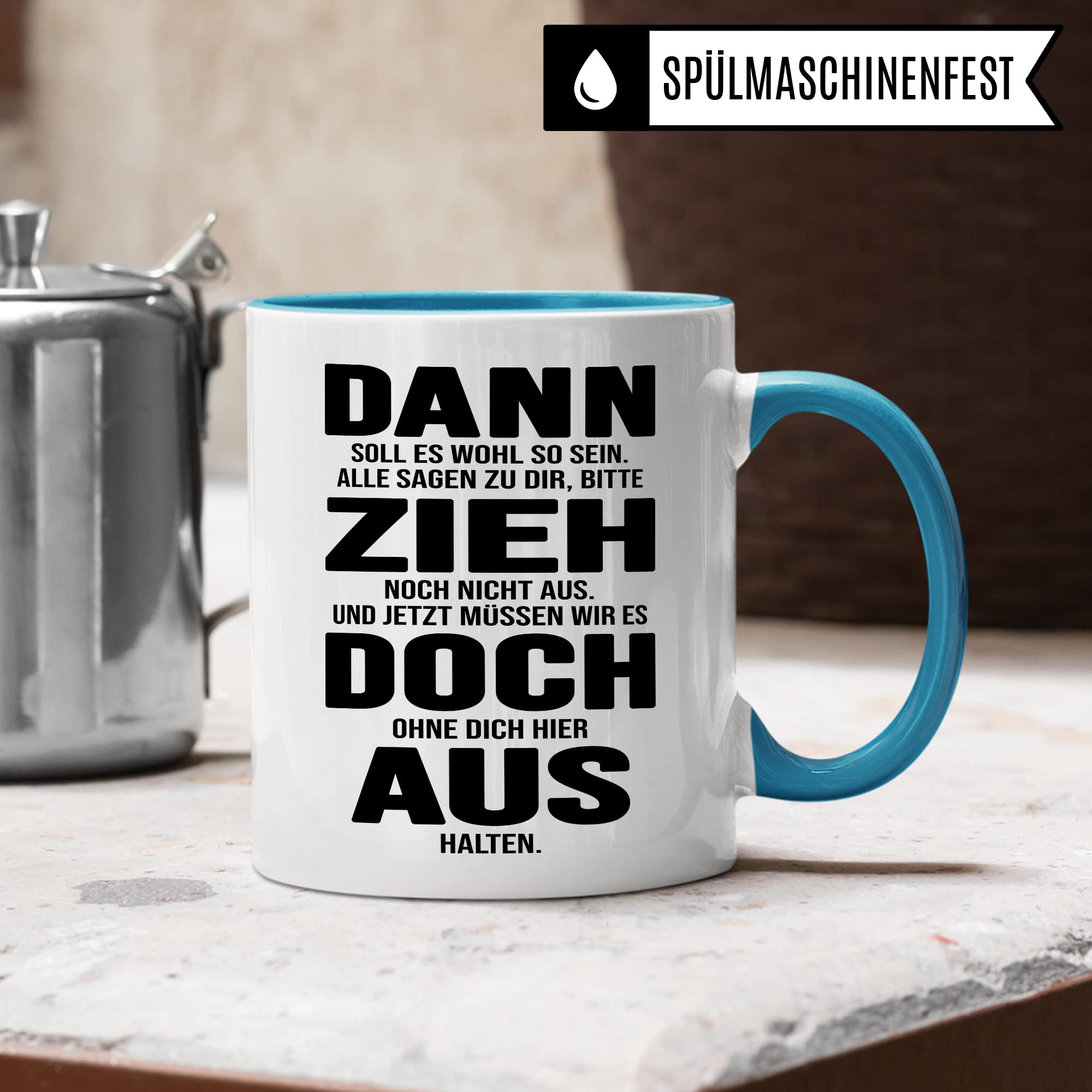 Tasse Umzug Zieh aus Spruch lustig Kaffee-Becher Geschenk Geschenkidee eigene Wohnung Kaffeetasse Geschirr Küche Wohnung Ausstattung Teetasse lustig zuhause Ausziehen
