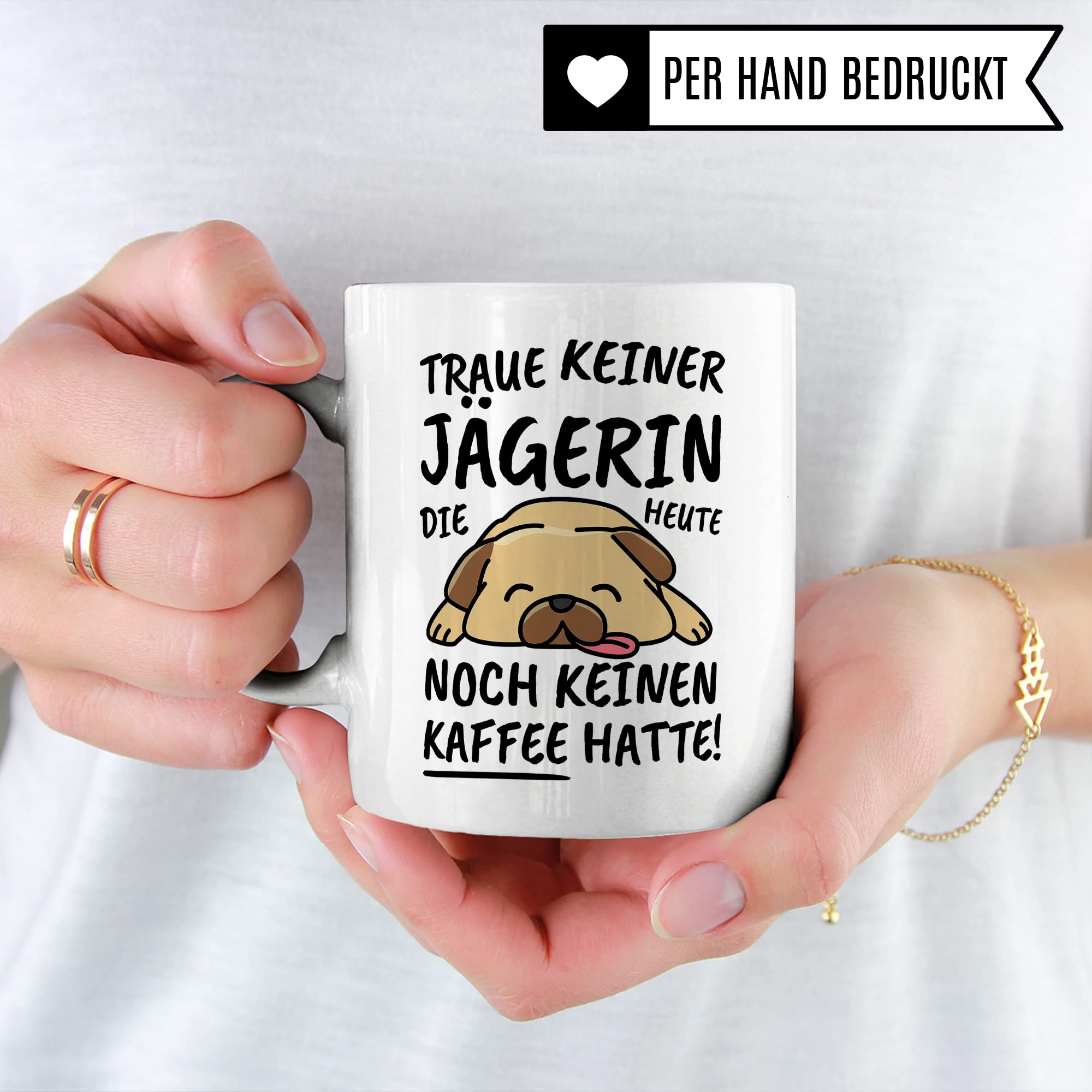 Tasse Jägerin lustig, Jägerin Geschenk Beruf, Spruch Kaffeebecher Jägerinnen Geschenkidee, Jägersfrau Jagerin Kaffee-Tasse Teetasse Becher