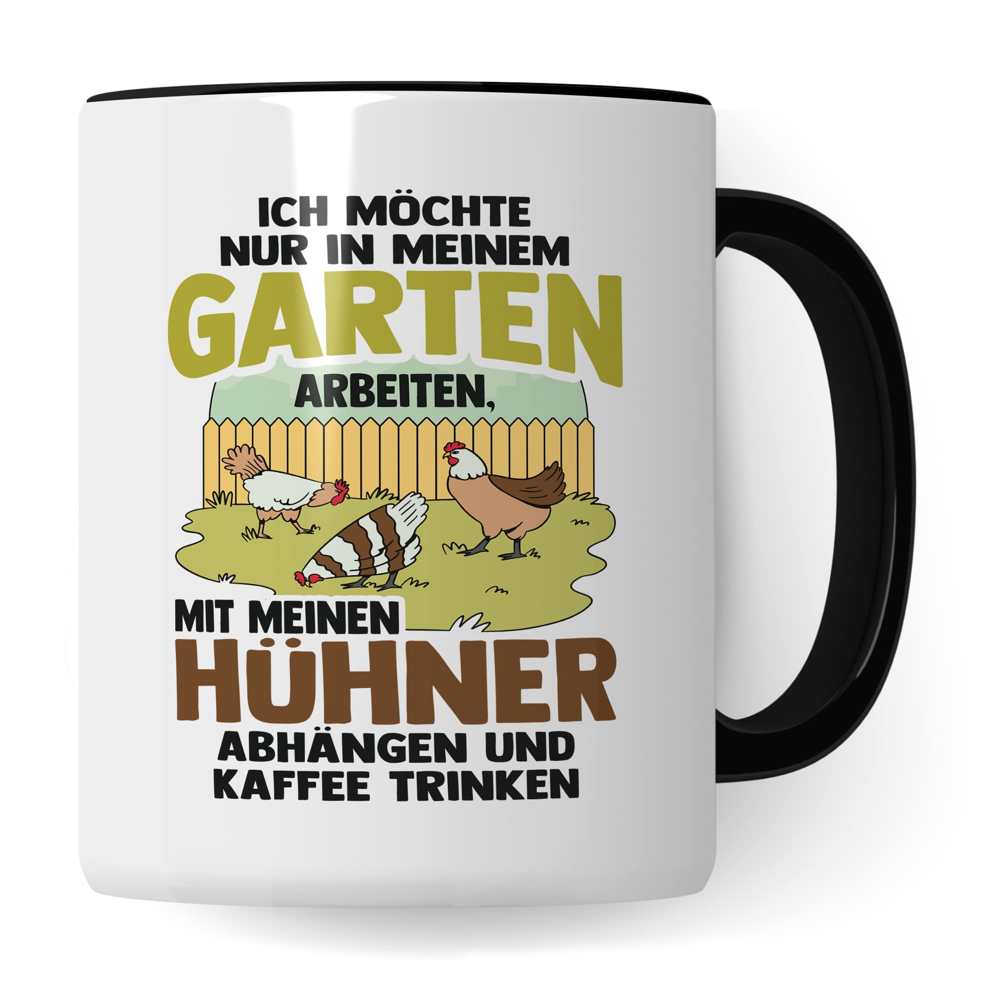 Garten Hühner Tasse Gartenarbeit Kaffeetasse Hühnerhalter-in Kaffee-Becher Heimgärtner Geschenkidee lustig Geschenk Humor