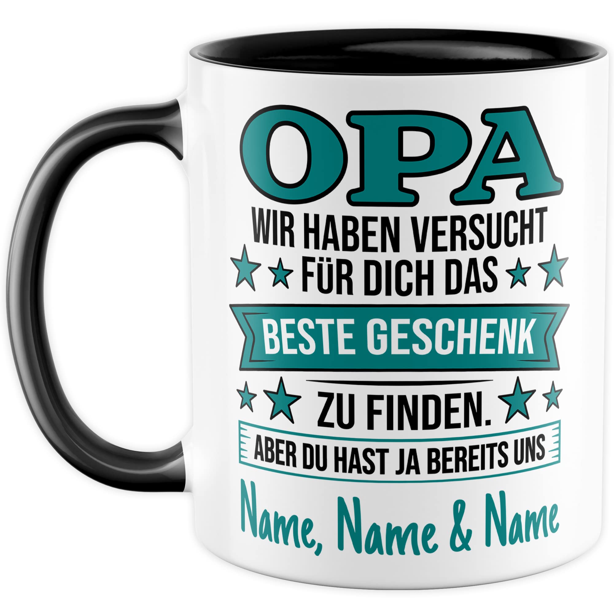 Opa Tasse personalisierbar, Opa - wir haben versucht für dich das beste Geschenk zu finden. Aber du hast ja bereits uns Geschenk personalisiert Großvater Spruch Enkelkinder schöner Spruch Geschenkidee Kaffeetasse Enkel