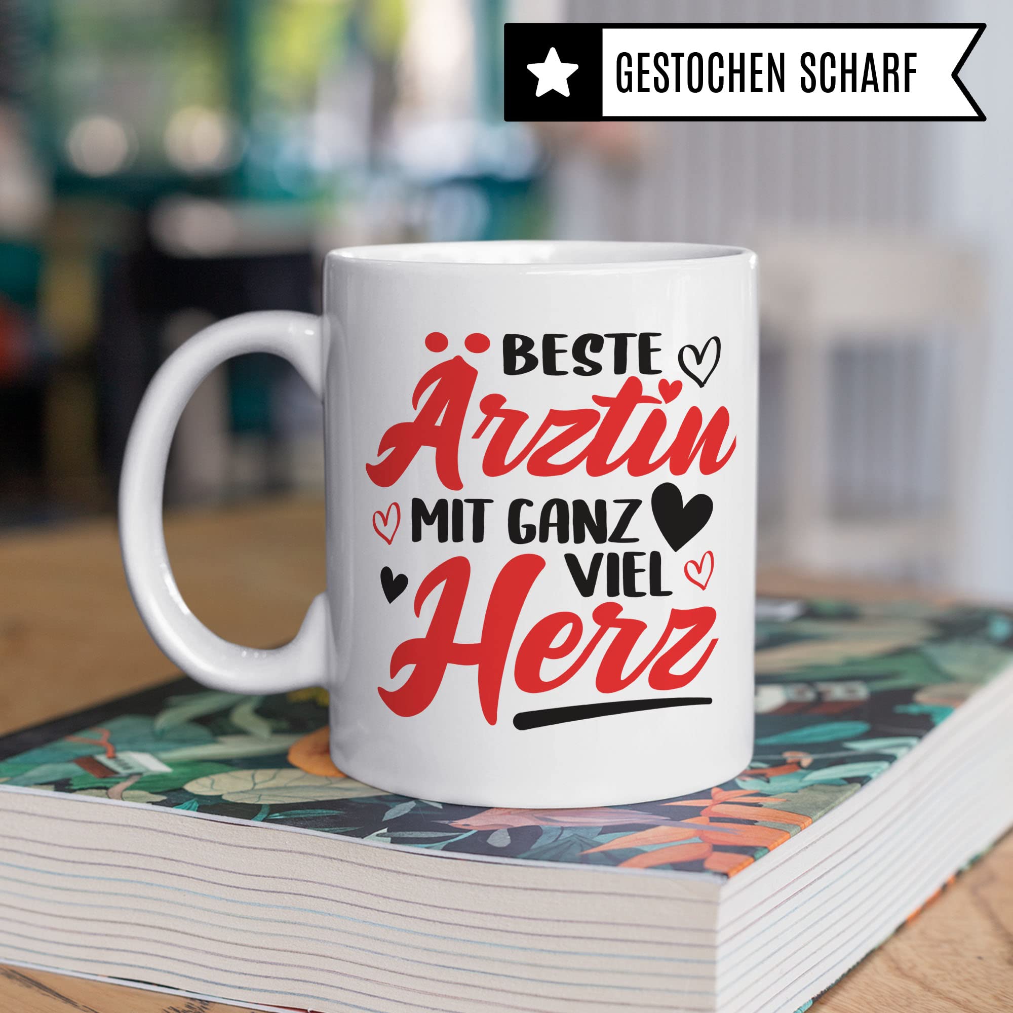 Ärztin Tasse, Beste Ärztin mit ganz viel Herz, Ärztin Geschenk Dankeschön Promotion Tasse schöner Spruch schönes Motiv Kaffeetasse Arzt Beruf, Geschenk für die besten Ärztin