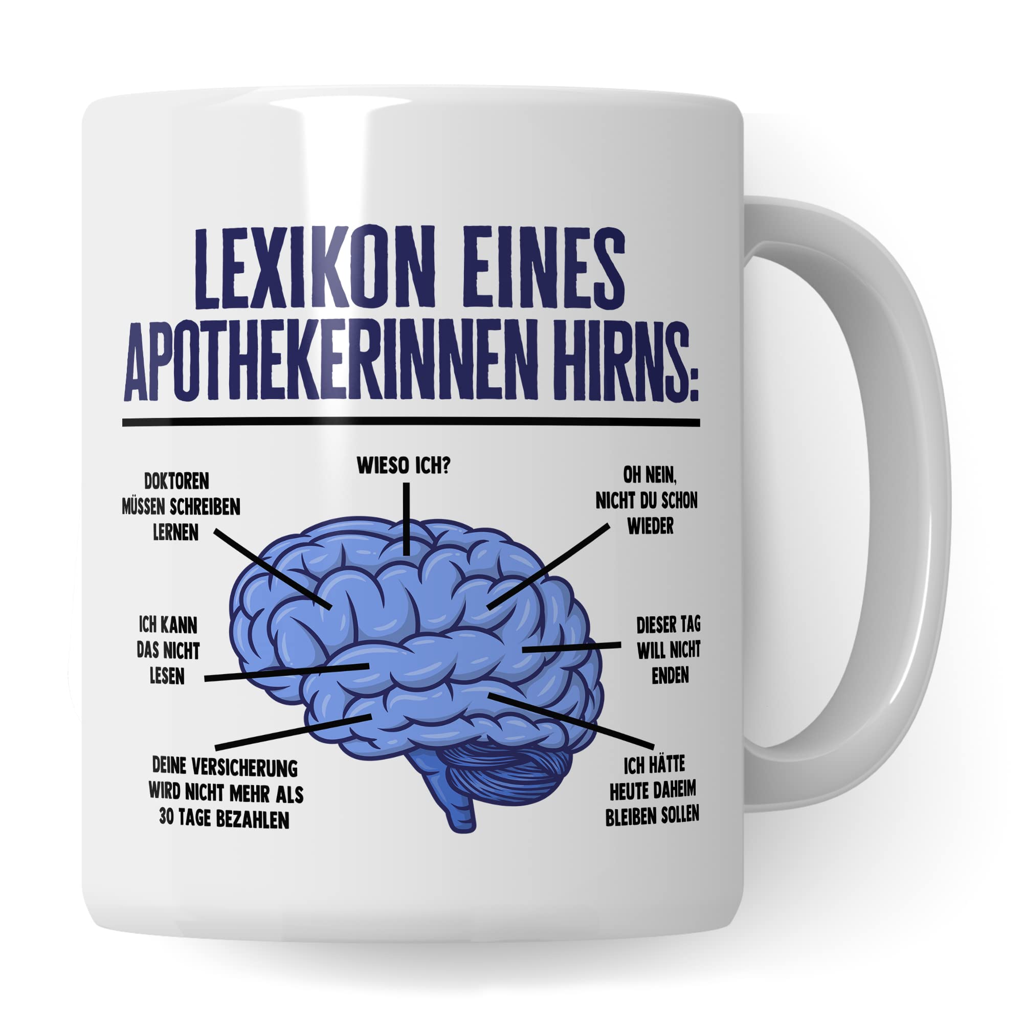 Apotheker Tasse Hirn Kaffeetasse lustig Apotheke Kaffee-Becher Humor Pharmazie Pharmazeut Geschenk Geschenkidee Kollege Witz Meme Lexikon