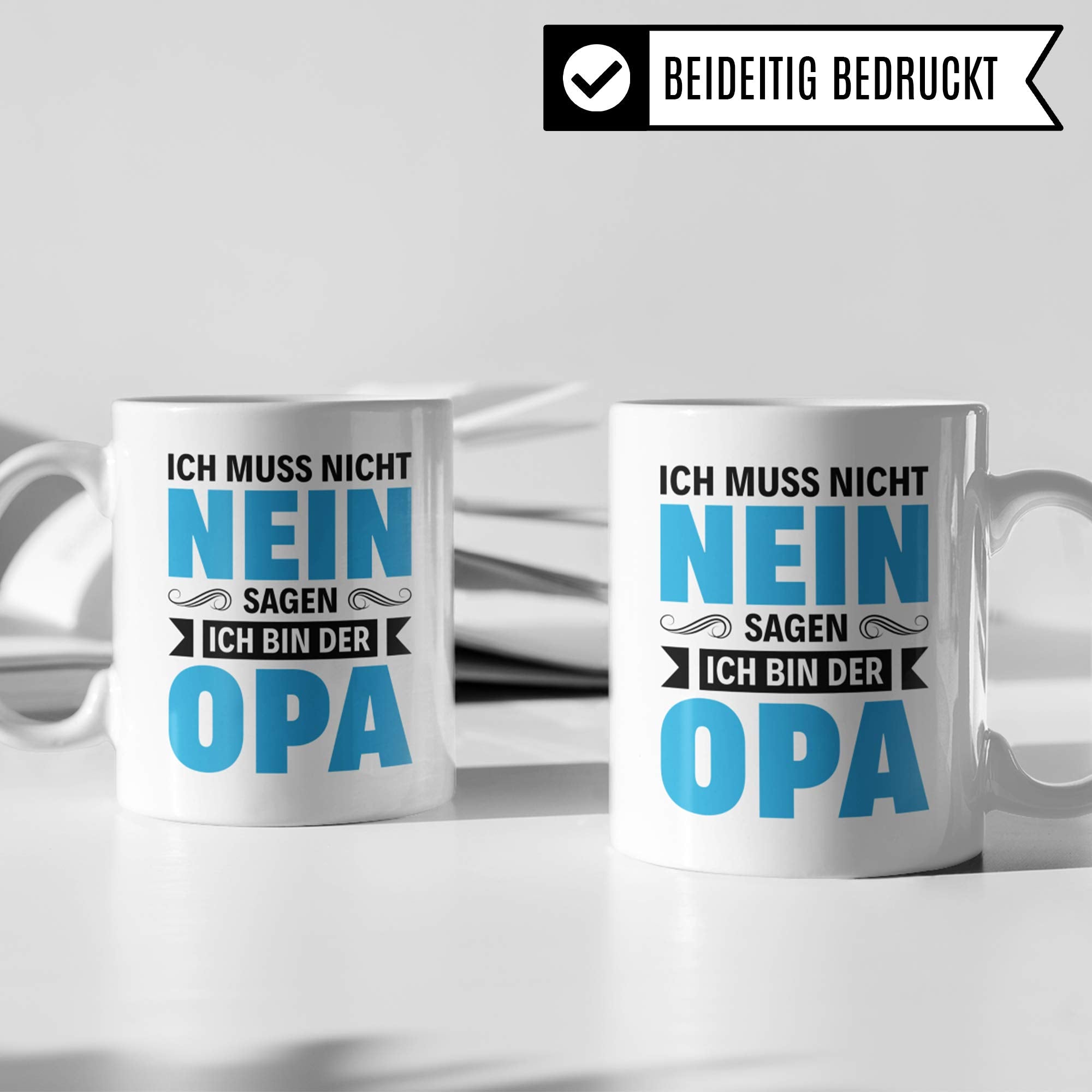 Pagma Druck Opa Tasse Geschenk, Großvater Becher mit Spruch: Ich muss Nicht Nein Sagen Ich Bin der Opa, Opi Kaffeetasse, Geschenkidee für Grossväter Kaffeebecher