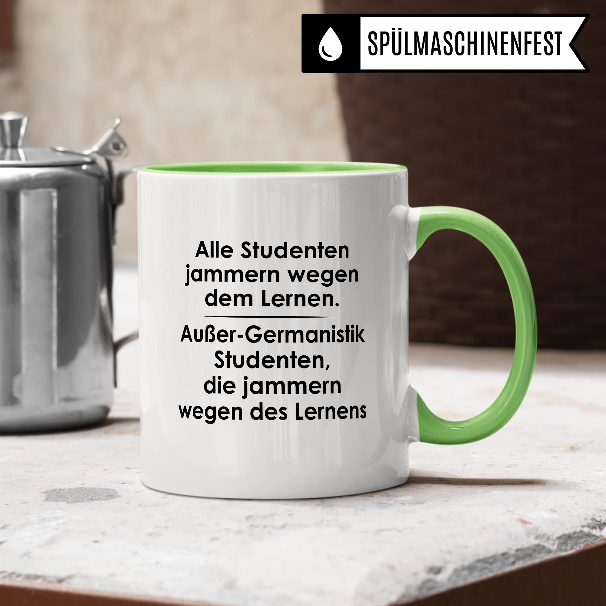 Tasse Germanistik-Studenten lustig Student Kaffeetasse Witz Studentin Kaffee-Becher Studium Humor Studieren erstes Semester Geschenk Studienbeginn Geschenkidee Ersti Wegen des Lernens Spruch