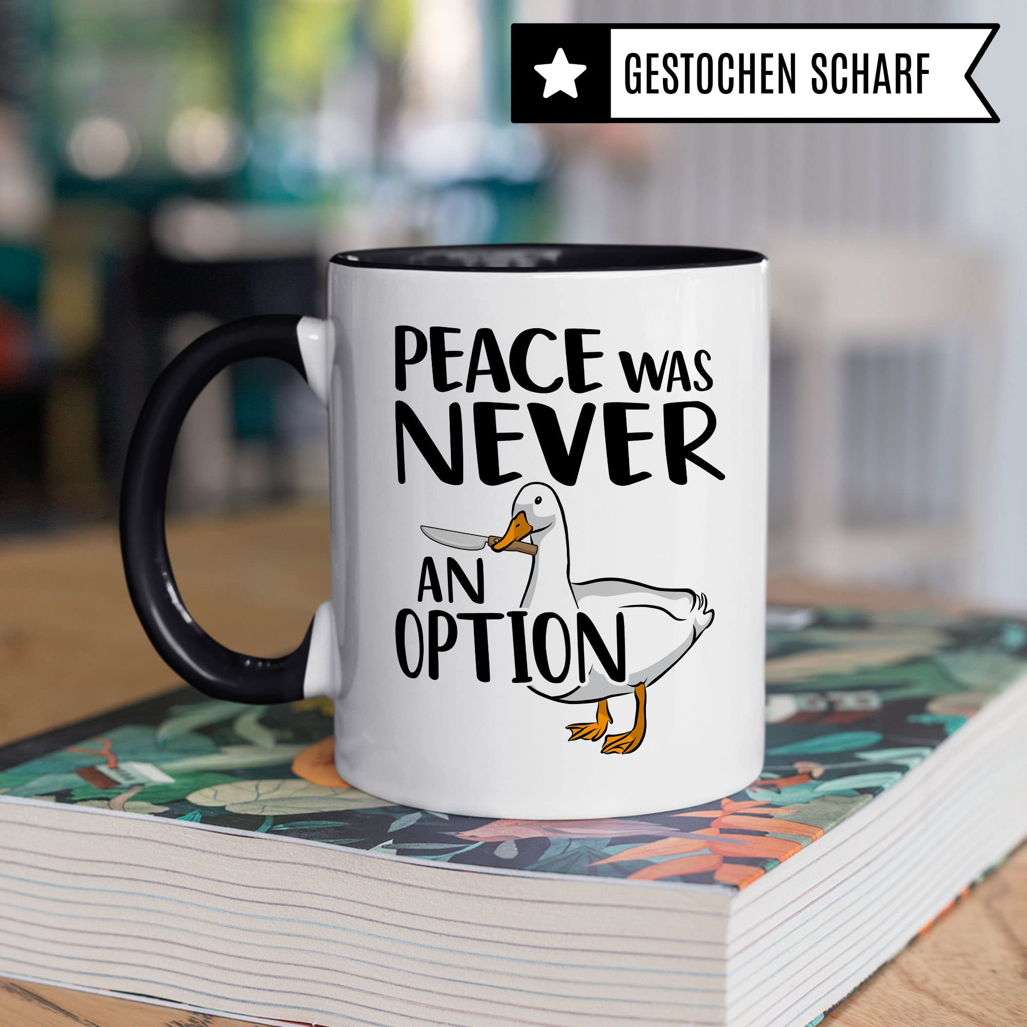 Tasse Meme sarkastischer Spruch, Peace was never an Option! Gans Tier, Geschenk-Idee Büro lustig, Kaffeetasse Witz Tee-Becher