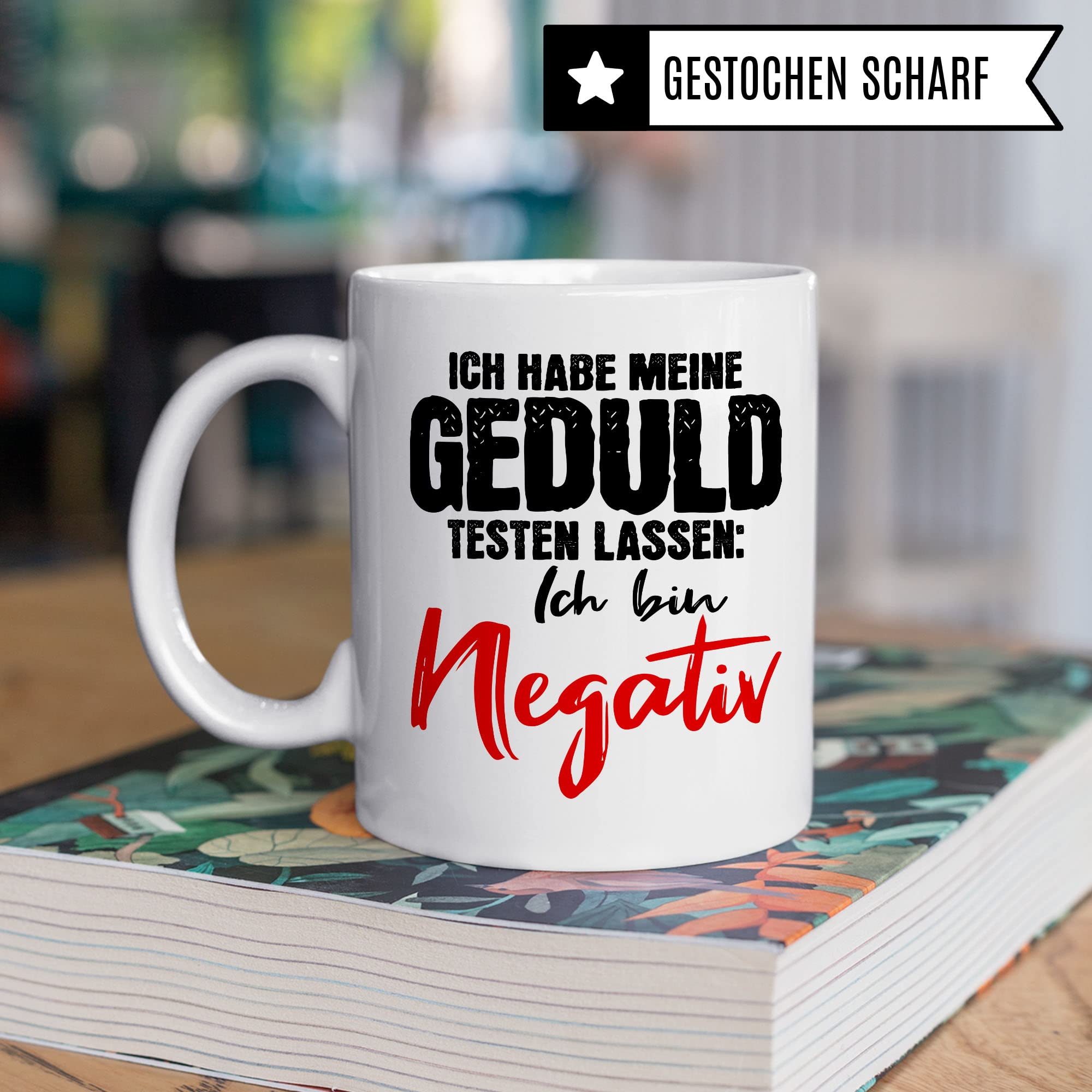 Tasse lustig: Ich habe meine Geduld testen lassen Ich bin negativ, Lustige Tasse mit Spruch, Geschenk Lehrer Kollegen Arbeiter Büro lustig, Tasse Sarkasmus sarkastische Spruch Tasse Witz