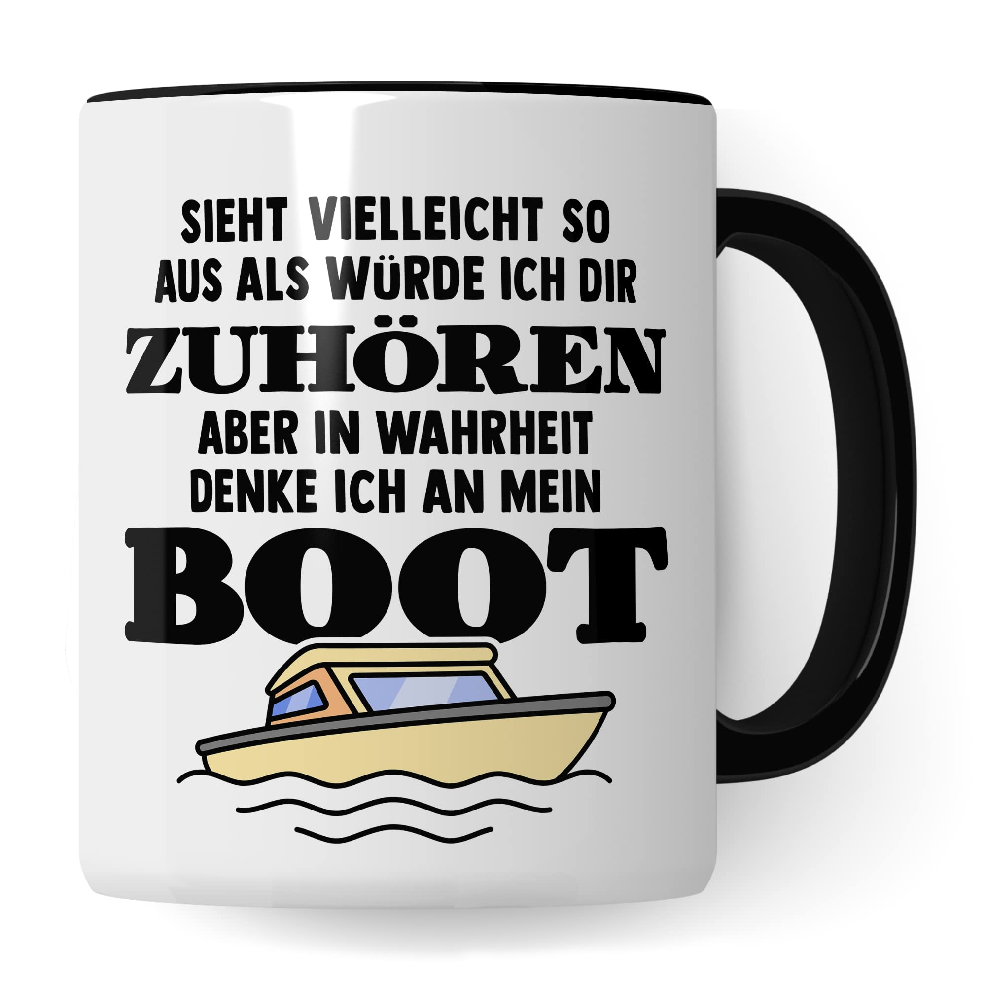 Tasse Boot, Sieht vielleicht so aus als würde ich dir zuhören aber in Wahrheit denke ich an mein Boot Kaffee-Becher Kapitän Geschenkidee Bootsliebhaber Kaffeetasse Geschenk Bootbesitzer