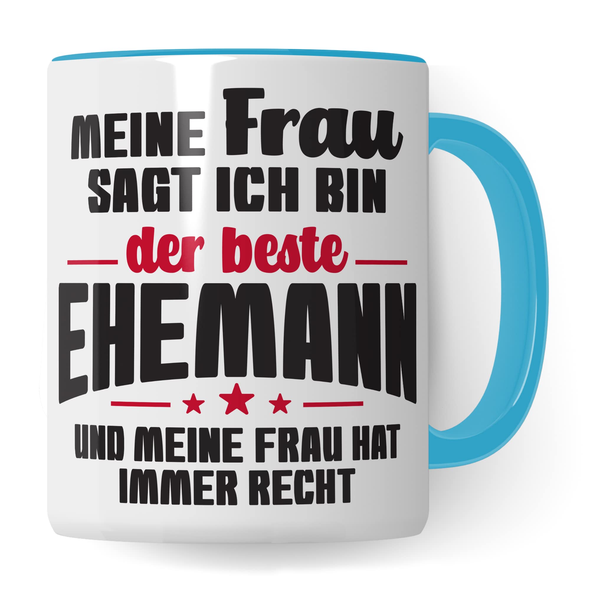 Ehemann Tasse Geschenk, Meine Frau sagt immer ich bin der beste Ehemann Geschenkidee Ehepartner Kaffee-Becher Kaffeetasse Tasse mit Spruch lustig Teetasse Ehe Hochzeit Witztasse