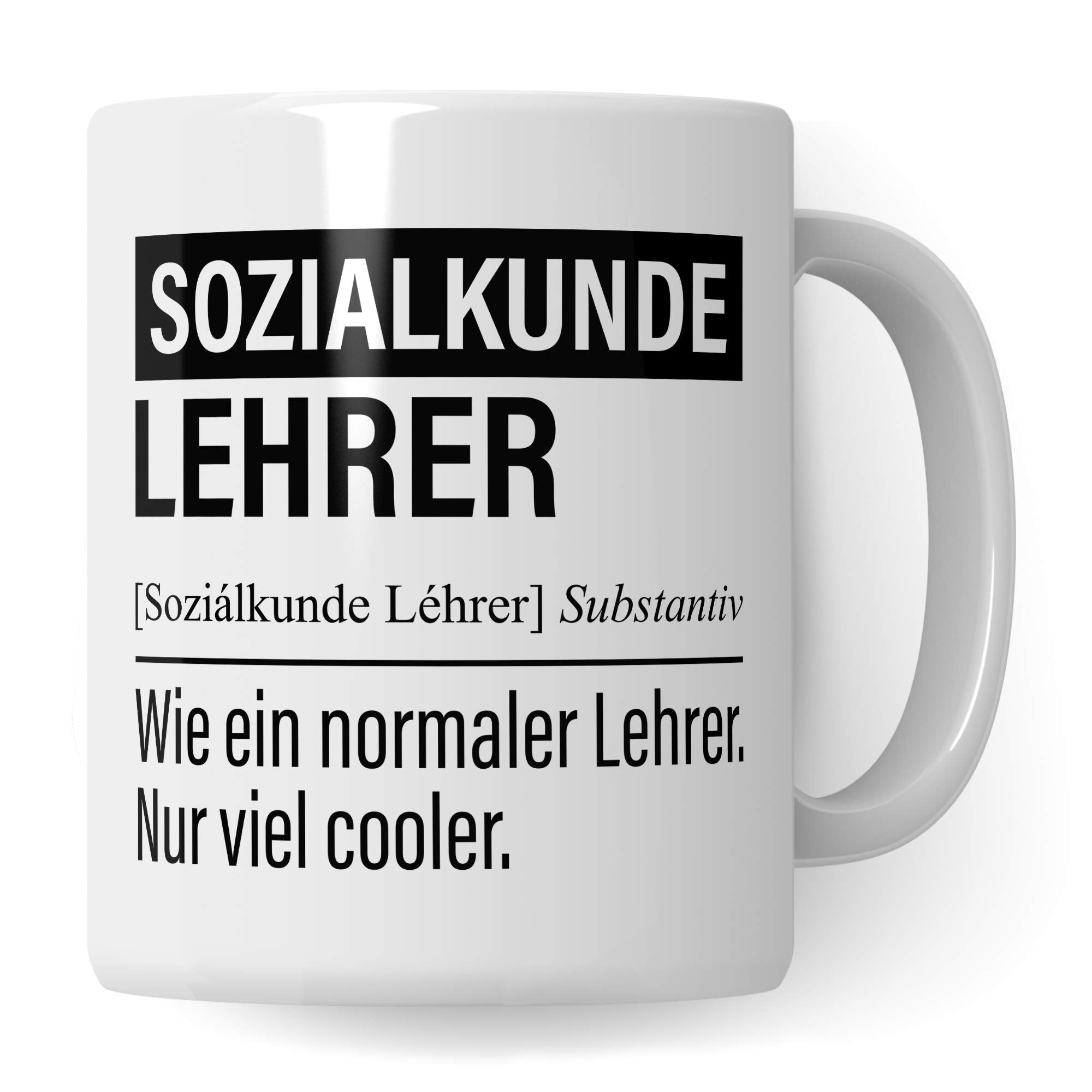 Sozialkundelehrer Tasse, Geschenk für Sozialkunde Lehrer, Kaffeetasse Geschenkidee Lehrer, Kaffeebecher Lehramt Schule Sozialkunde Unterricht Witz