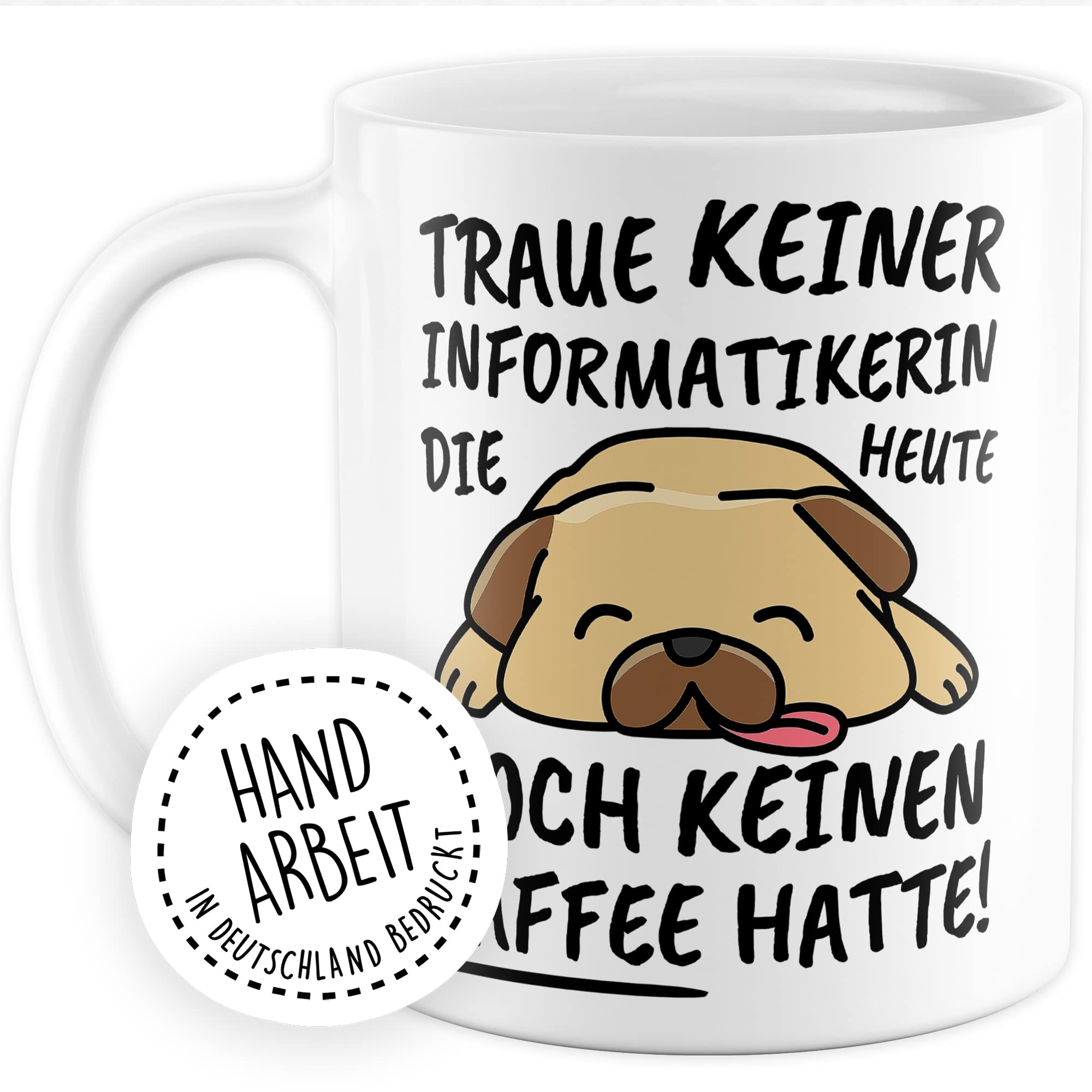 Tasse Informatikerin lustig, Informatikerin Geschenk Beruf, Spruch Kaffeebecher Informatikerinnen Geschenkidee, Informatik Kaffee-Tasse Teetasse Becher