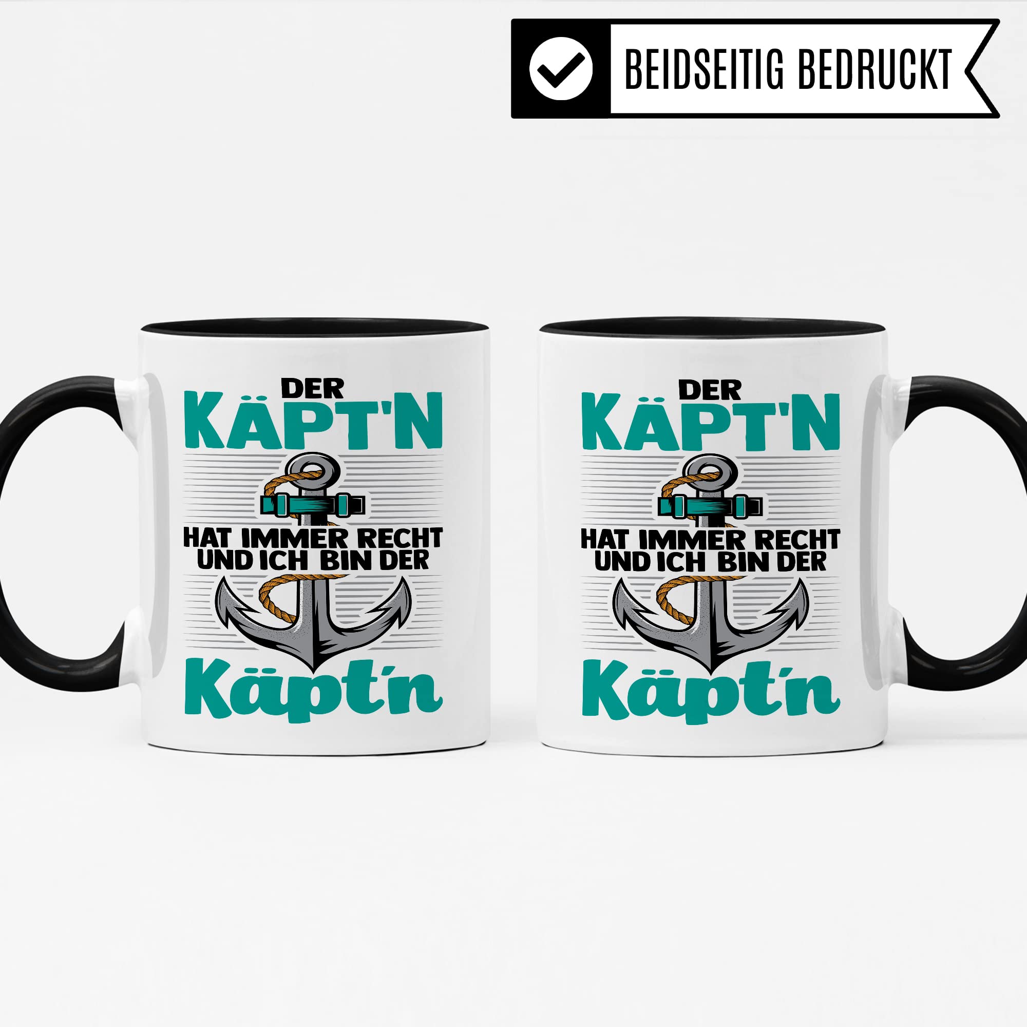 Kapitän Tasse, Der Käpt´n hat immer Recht und ich bin der Käpt´n Geschenk Kaffee-Becher Geschenkidee Bootliebhaber Kaffeetasse Bootbesitzer Tasse mit Spruch lustig Motiv