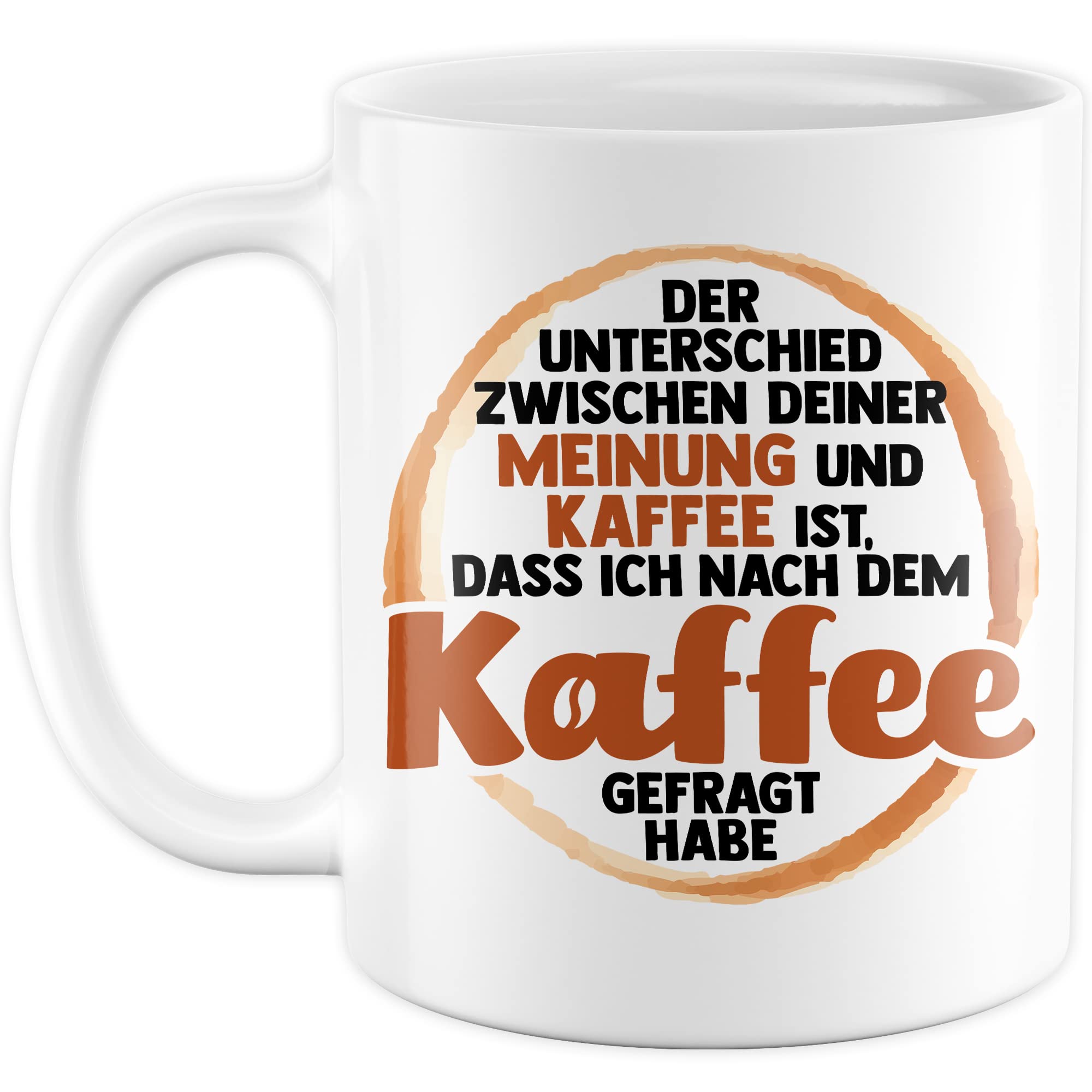 Tasse lustig Kaffeetasse mit Spruch Unterschied zwischen Kaffee und deiner Meinung Kaffee-Becher lustig Witz Teetasse Geschenk Humor Geschenkidee Sarkasmus Büro Zuhause