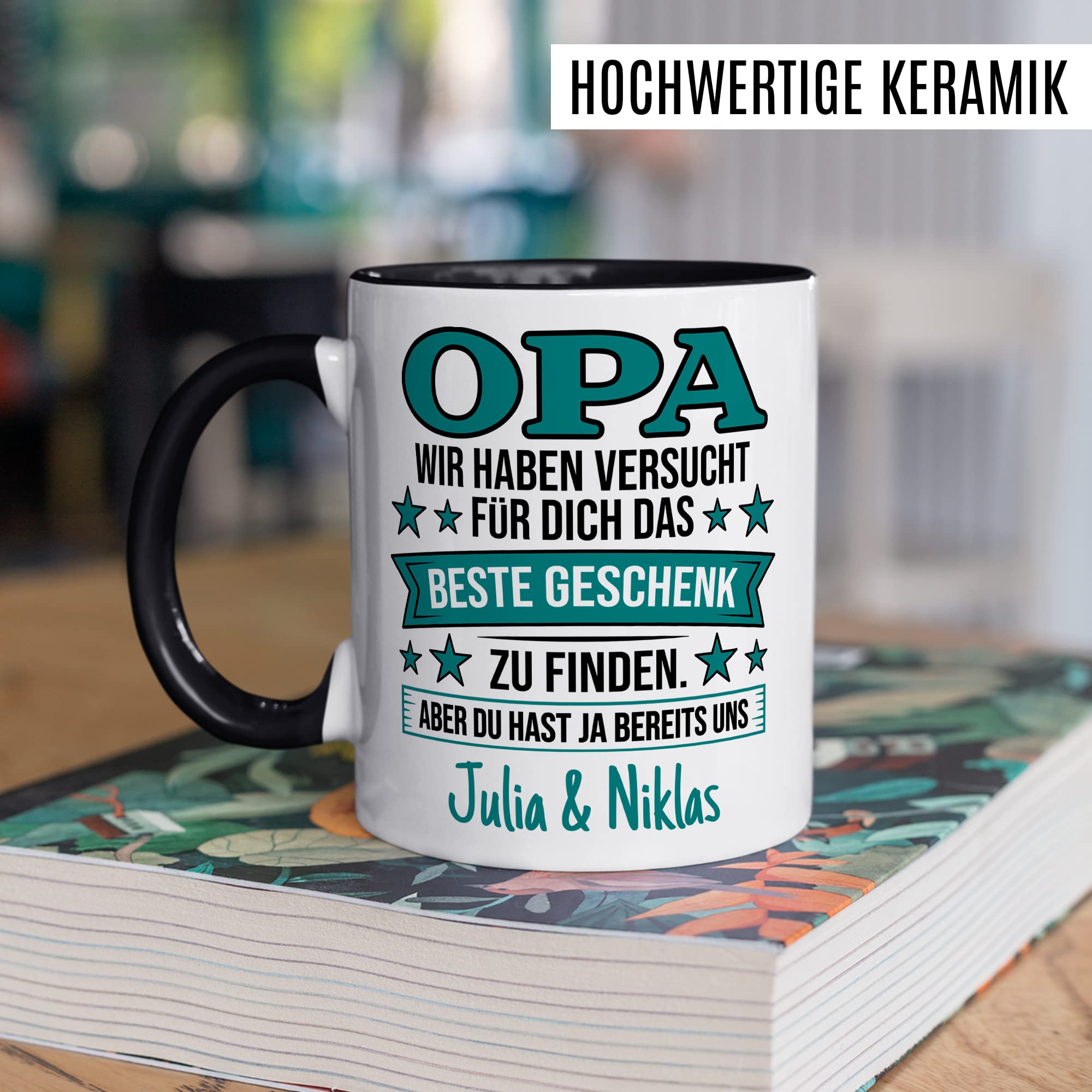 Opa Tasse personalisierbar, Opa - wir haben versucht für dich das beste Geschenk zu finden. Aber du hast ja bereits uns Geschenk personalisiert Großvater Spruch Enkelkinder schöner Spruch Geschenkidee Kaffeetasse Enkel