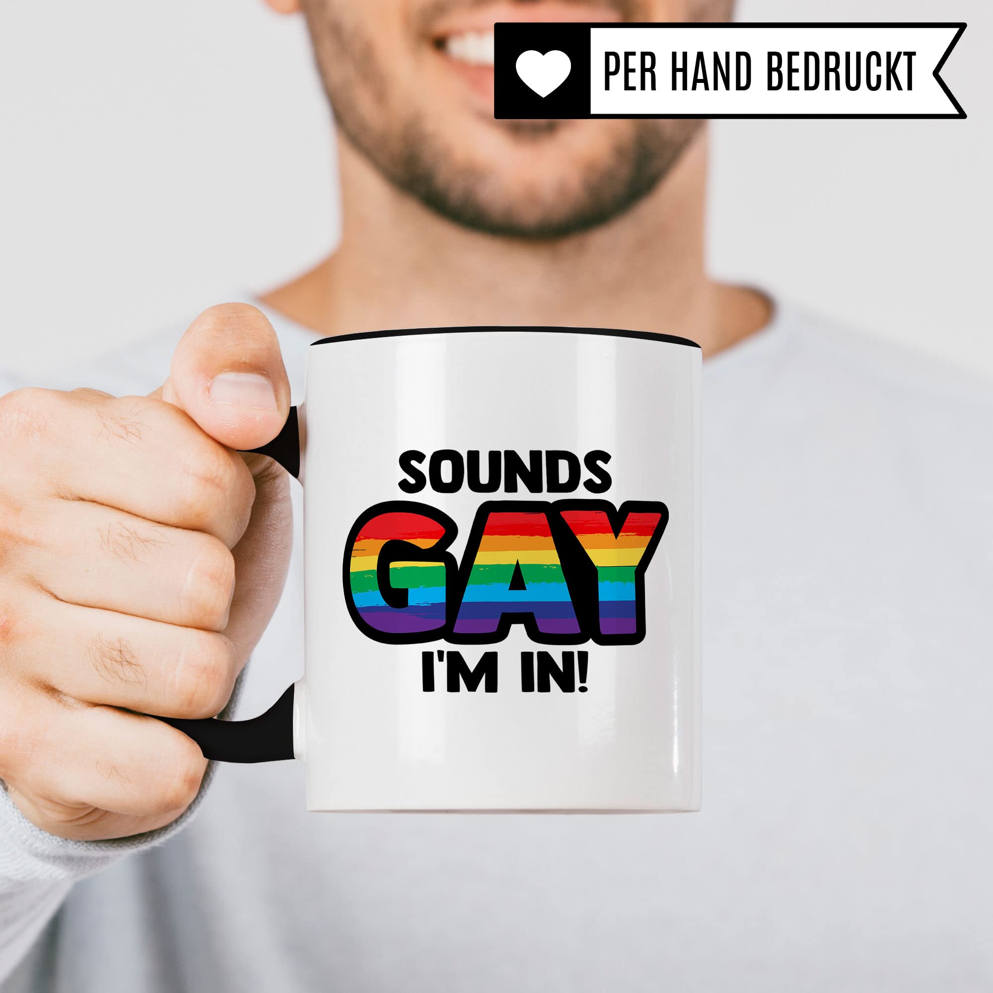 LGBTQI+ Tasse, Sounds gay - I'm in!, Gay Pride Geschenk Spruch lustig Motiv Geschenkidee Kaffeetasse outing LGBT queer schwul lesbisch Spruch