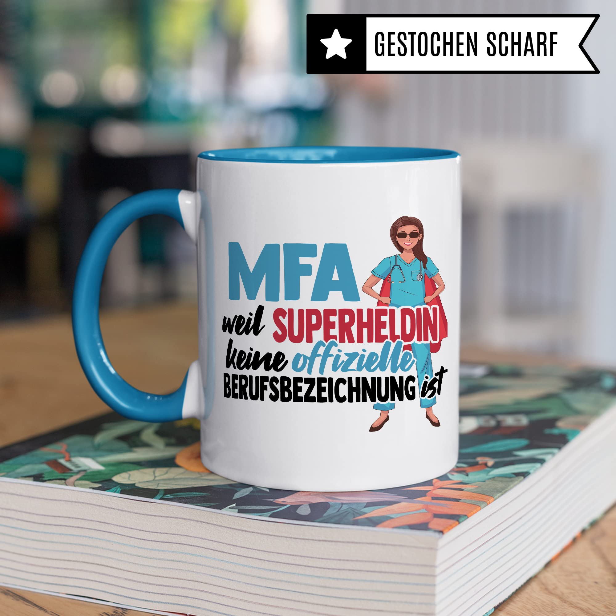 MFA Tasse, MFA - weil Superheldin keine offizielle Berufsbezeichnung ist, Krankenschwester Geschenk, Arzthelfer Tasse Medizinische Fachangestellte Arzthelferin Kaffee-Becher