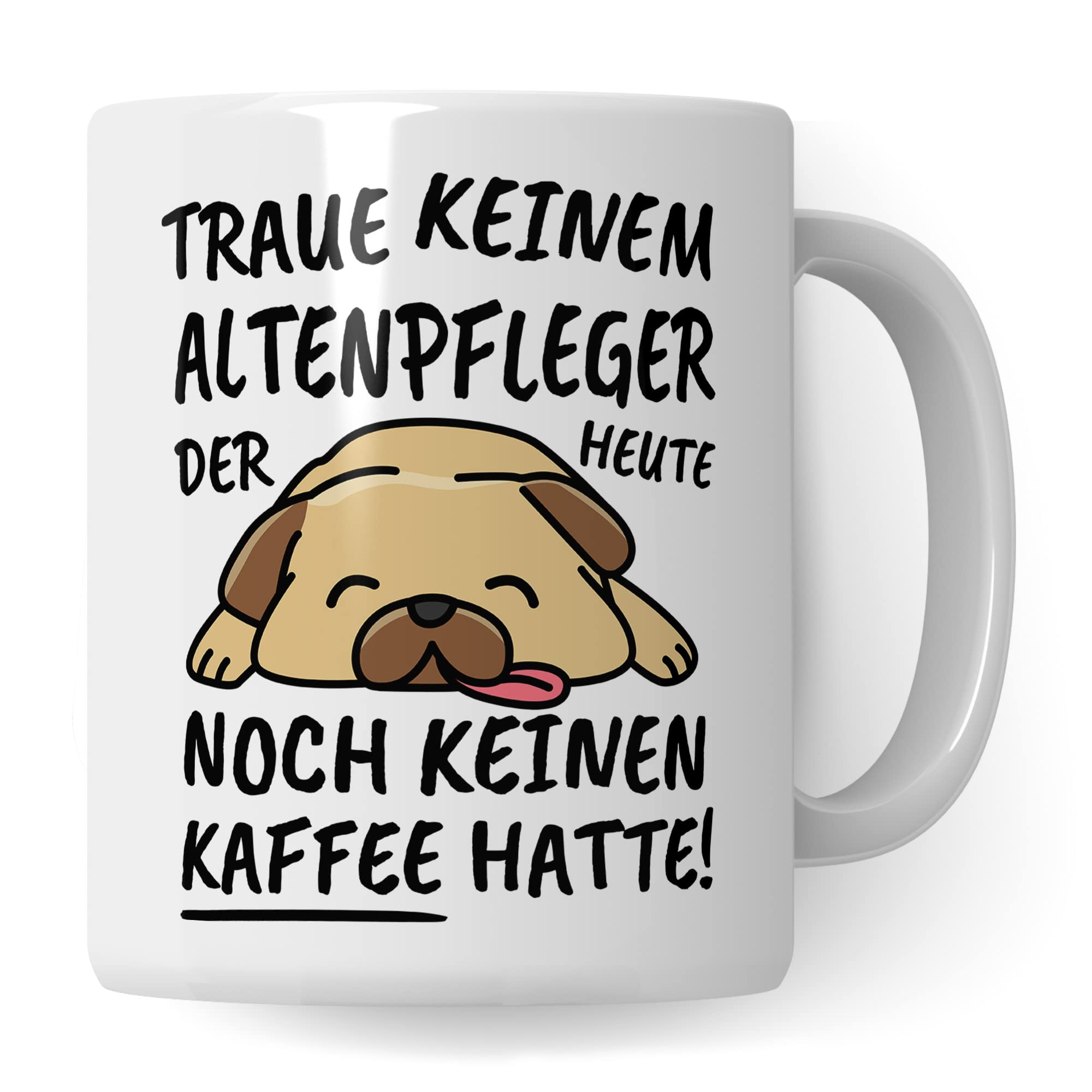 Tasse Altenpfleger lustig, Altenpfleger Geschenk Beruf, Spruch Kaffeebecher Altenpfleger Geschenkidee, Altenpflege Seniorenpfleger Altenheim Kaffee-Tasse Teetasse Becher