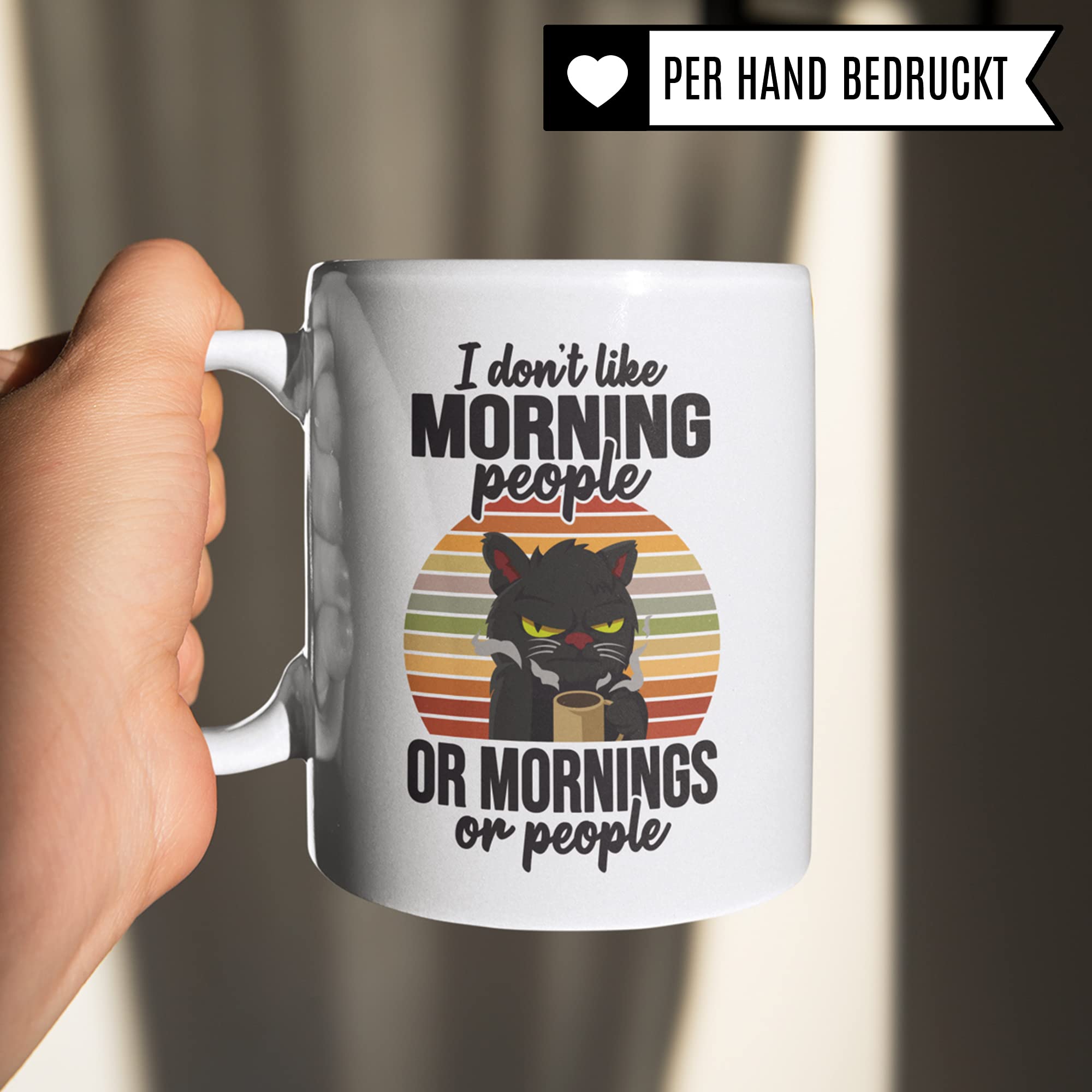 Morgenmuffel Tasse mit Spruch - I don't like morning people Katze Tasse - Kaffeetasse Katze lustig - Geschenk für Katzenliebhaber & Katzendame Frauen Männer Kaffeebecher