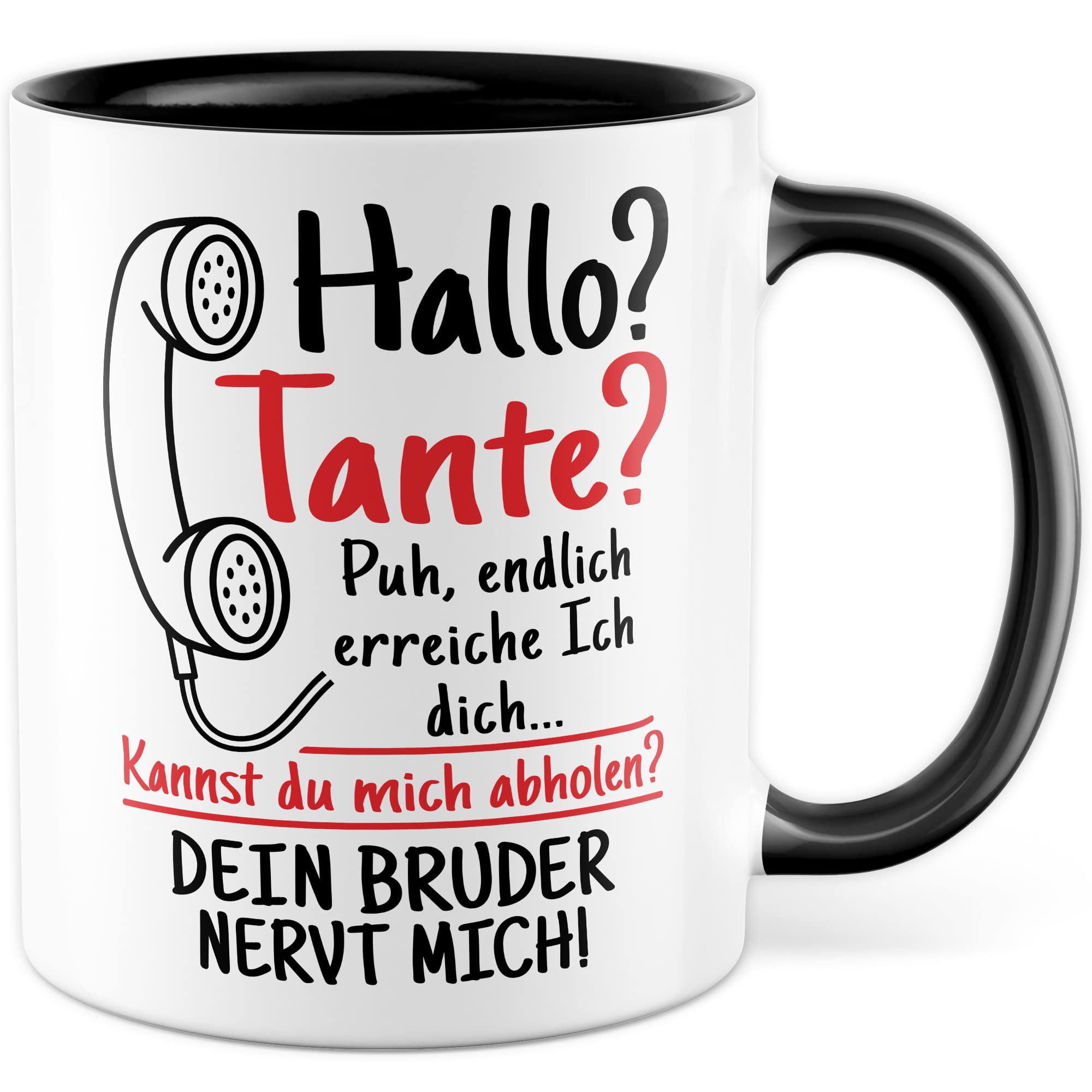 Tasse Onkel Geschenk, Hallo Onkel deine Schwester nervt mich Geschenkidee Onkel Kaffee-Becher Kaffeetasse Tasse mit Spruch lustig Familie Mama Papa Humor nerven Familien-Geschenk