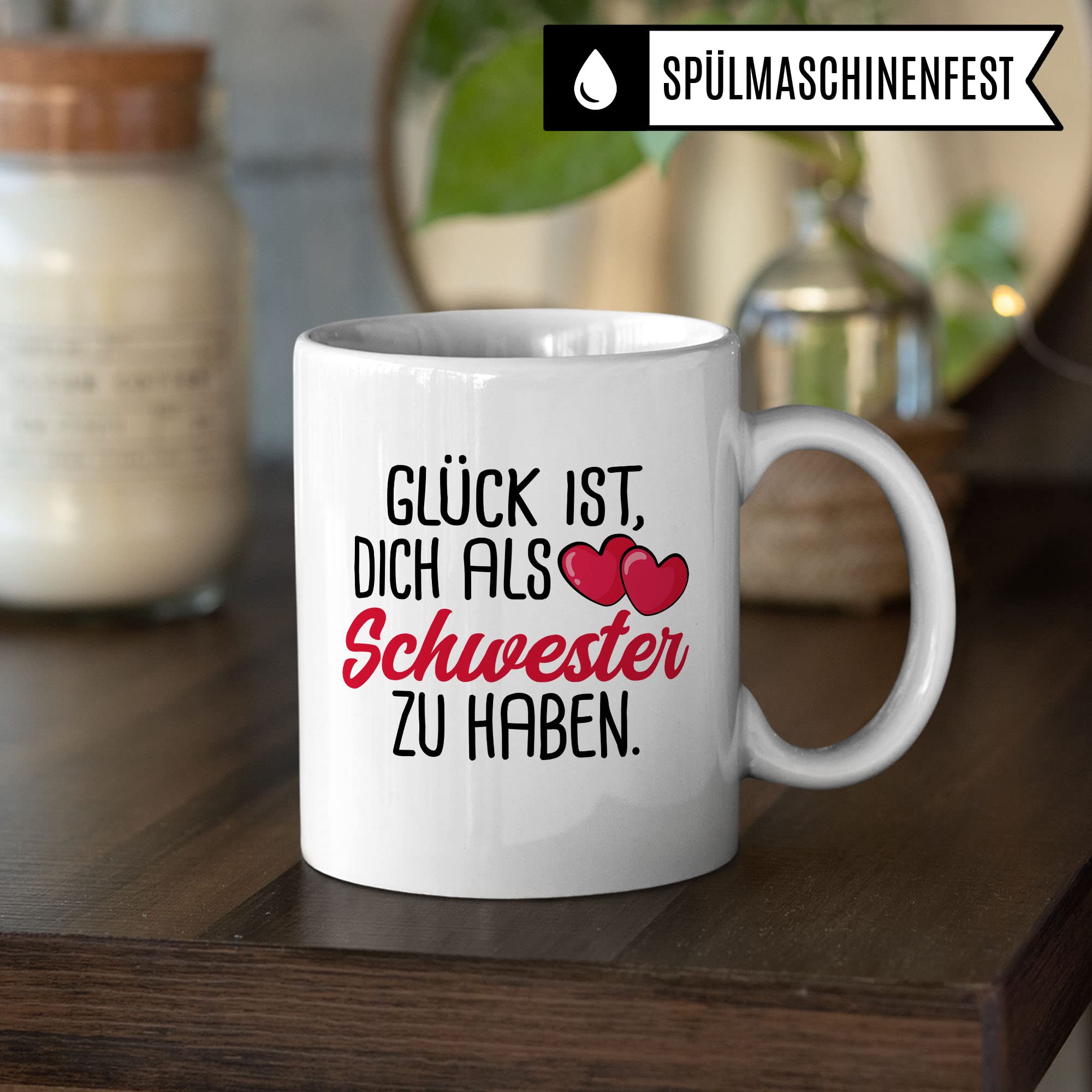 Schwester Tasse, Glück ist, dich als Schwester zu haben Spruch, Geschenk Schwester schöne Kaffee-Tasse Geschenkidee Geschwister-liebe