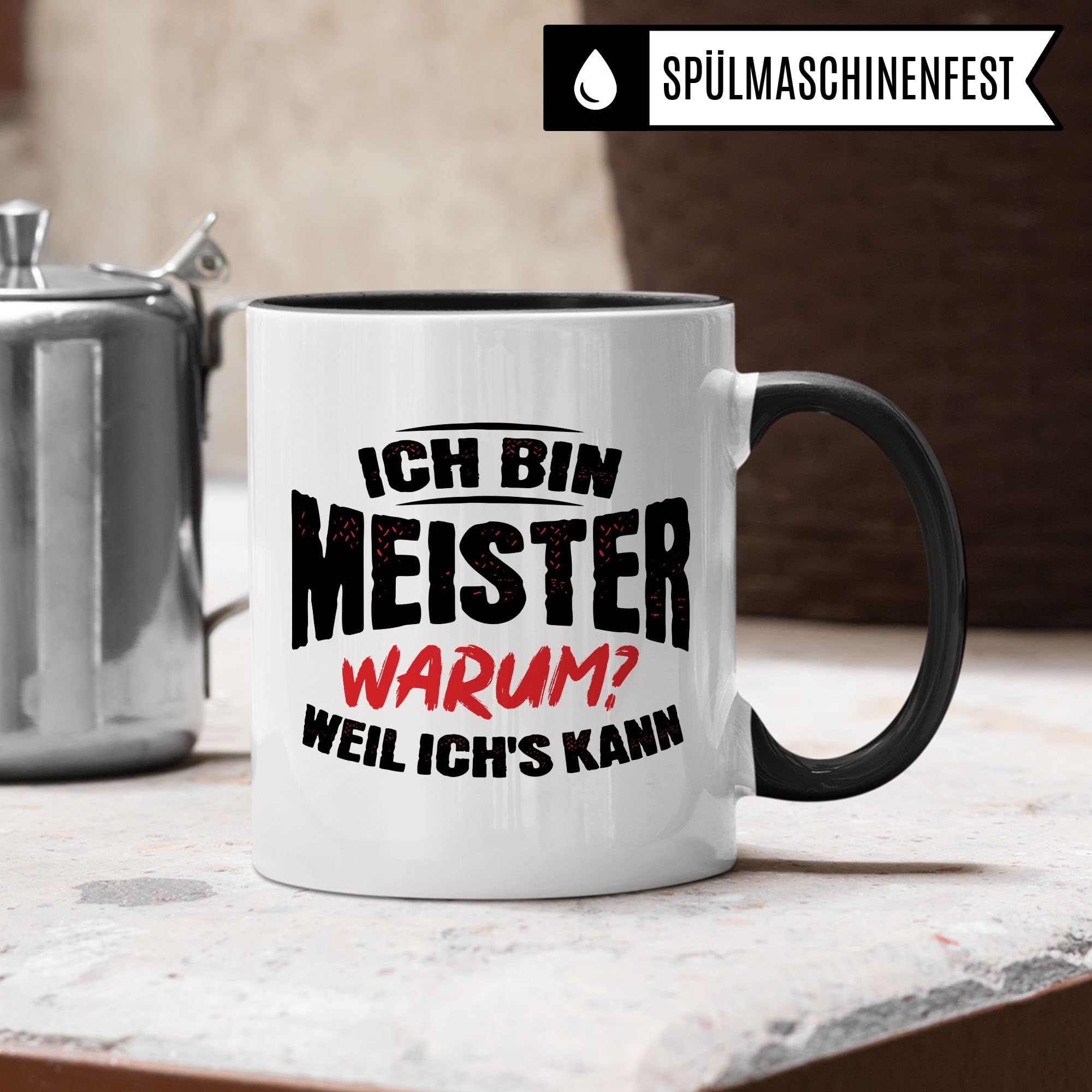 Meister Tasse Ich bin Meister Warum Weil Ichs kann Handwerksmeister Bestanden Meister-Prüfung Geschenk Kaffeetasse Geschenkidee Industriemeister Handwerker Kaffee-Becher