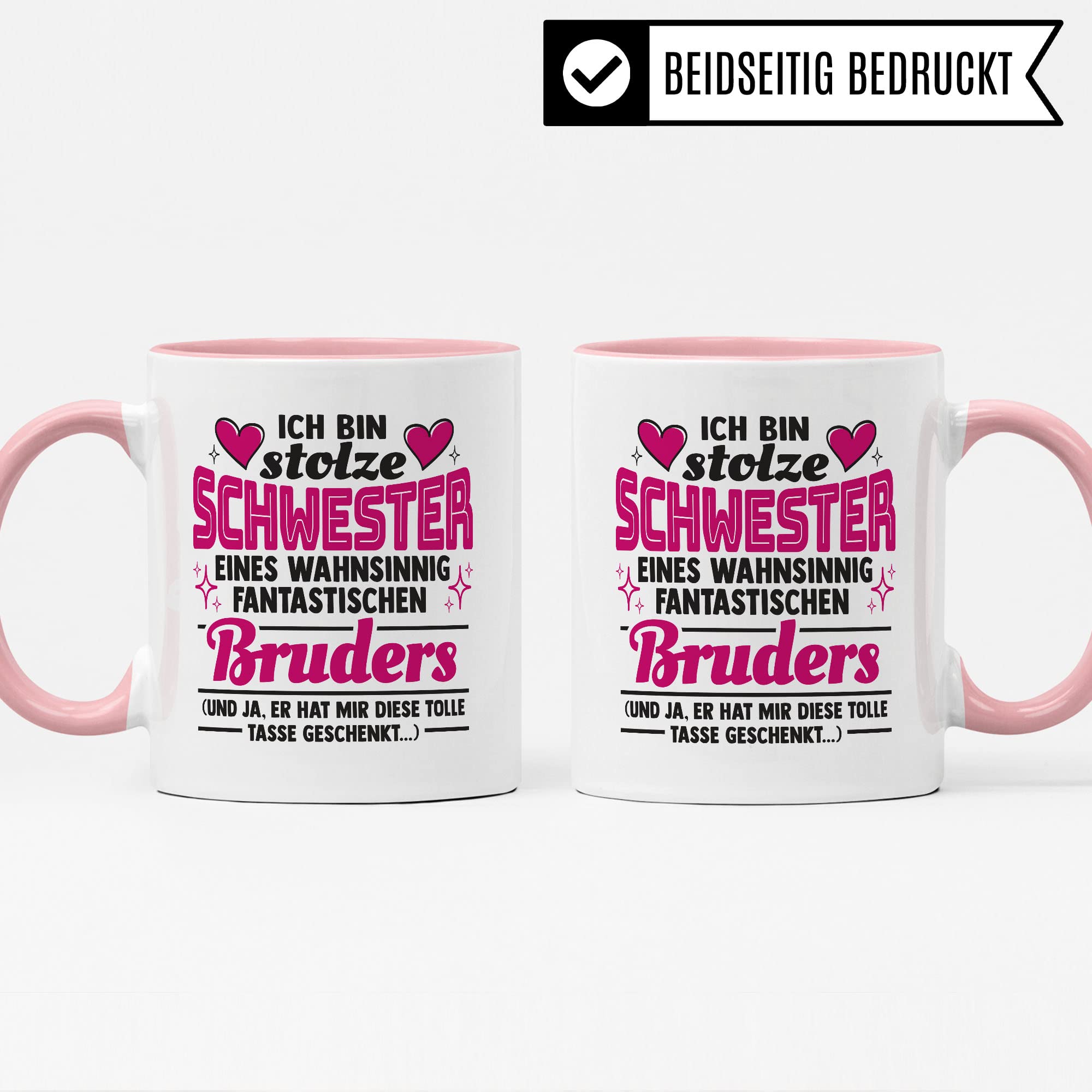 Tasse Schwester Geschenk, Ich bin stolze Schwester eines wahnsinnig fantastischen Bruders Geschenkidee Kaffee-Becher Kaffeetasse Teetasse Tasse mit Spruch lustig Geschwisterkind