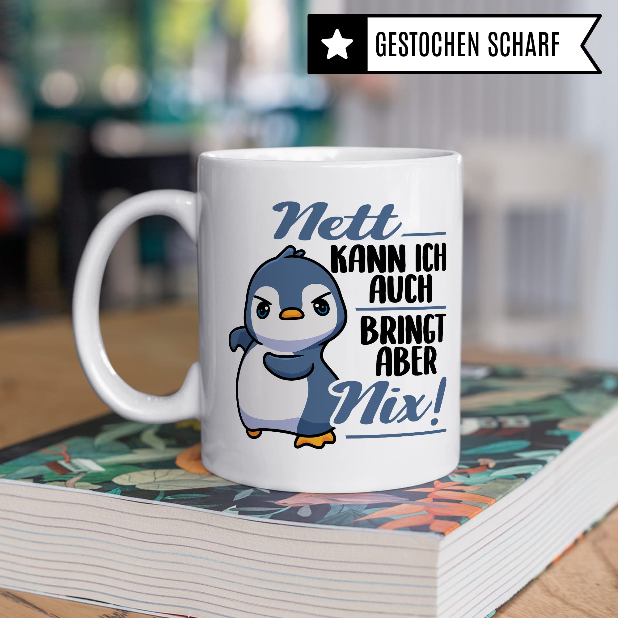 Tasse Spruch, Nett kann ich auch - bringt aber nix Kaffeetasse mit Spruch lustig Kaffee-Becher Pinguin-Motiv böser Humor Geschenk Geschenkidee Teetasse