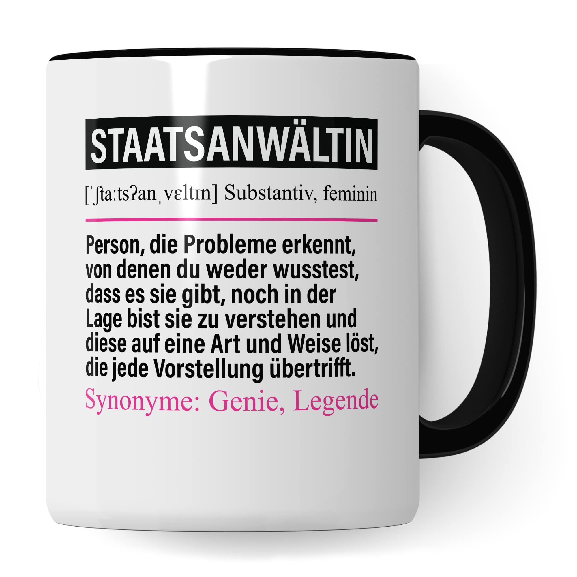 Tasse Staatsanwältin lustig, Staats-Anwältin Geschenk Beruf, Spruch Kaffeebecher Staatsanwältinnen Geschenkidee, Beruf Kaffee-Tasse Teetasse Becher