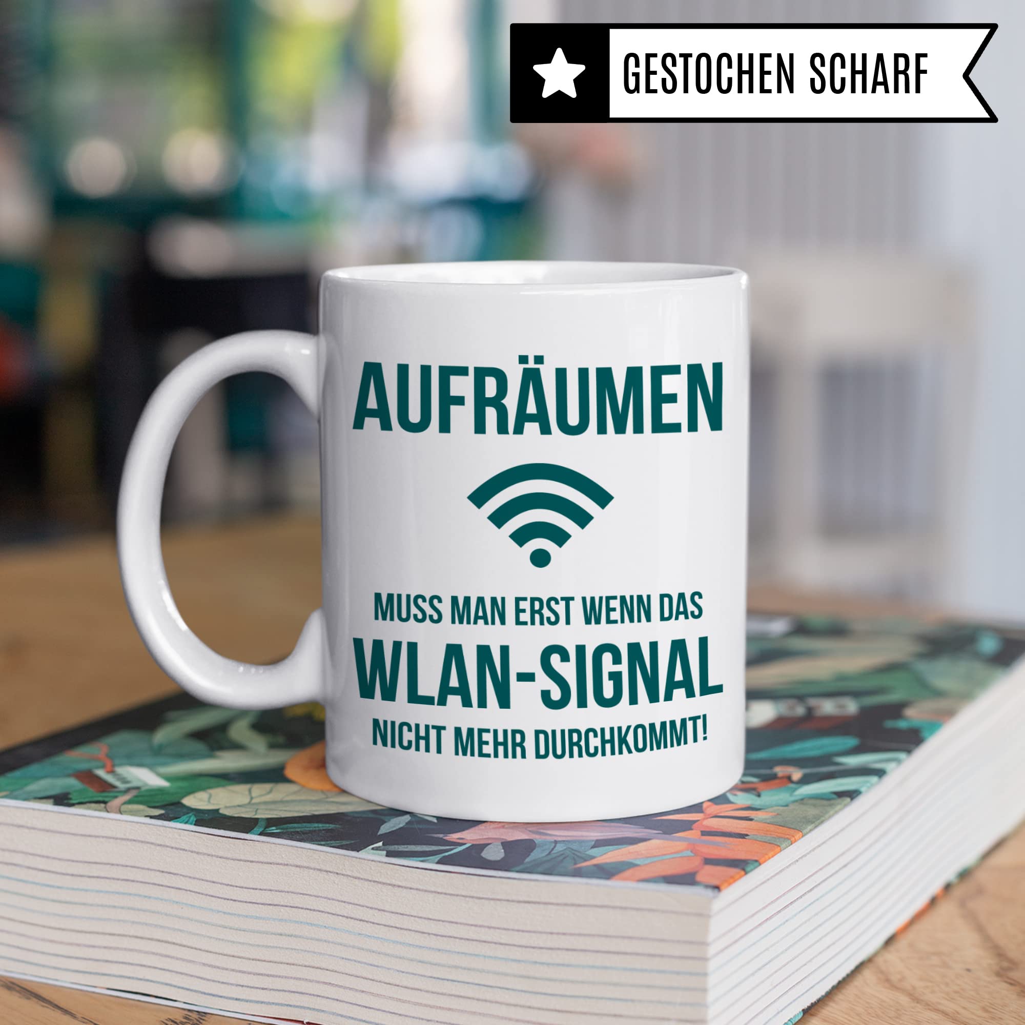 Tasse mit Spruch lustig: Aufräumen muss man erst wenn das Wlan-Signal nicht mehr durchkommt, Kaffeetasse Humor Witz Geschenk für Teenager Geschenkidee, Ordnung Sarkasmus Ironie Witz