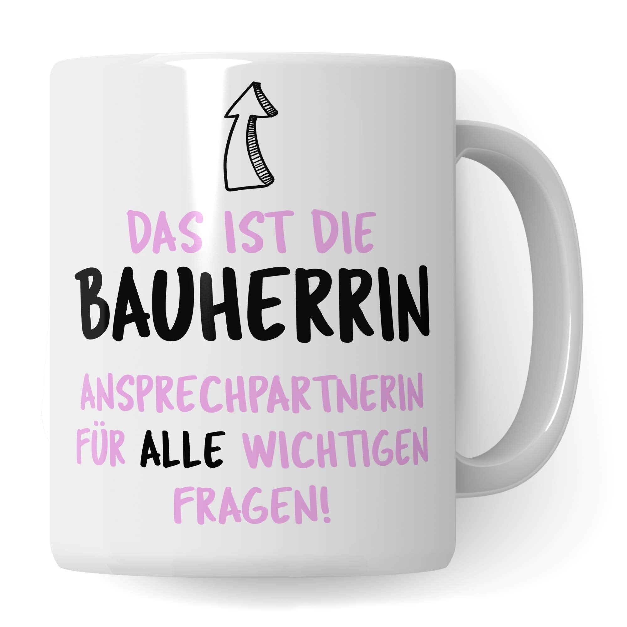 Pagma Druck Bauherrin Tasse Geschenkidee Frau Bauherrin Geschenk Spruch Becher Kaffeetasse Hausbau Eigenheim Richtfest Einweihung