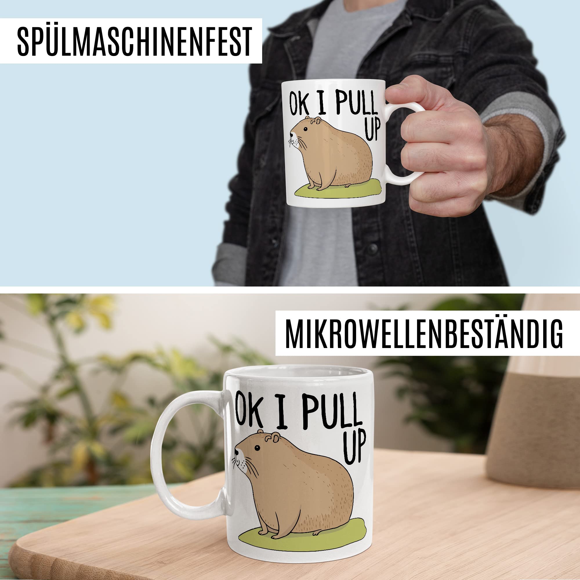 Capybara Tasse Meme Geschenkidee Ok I Pull up Humor Kaffeetasse mit lustigen Spruch Geschenk für Besten Freund Kaffeebecher Memes Culture Becher