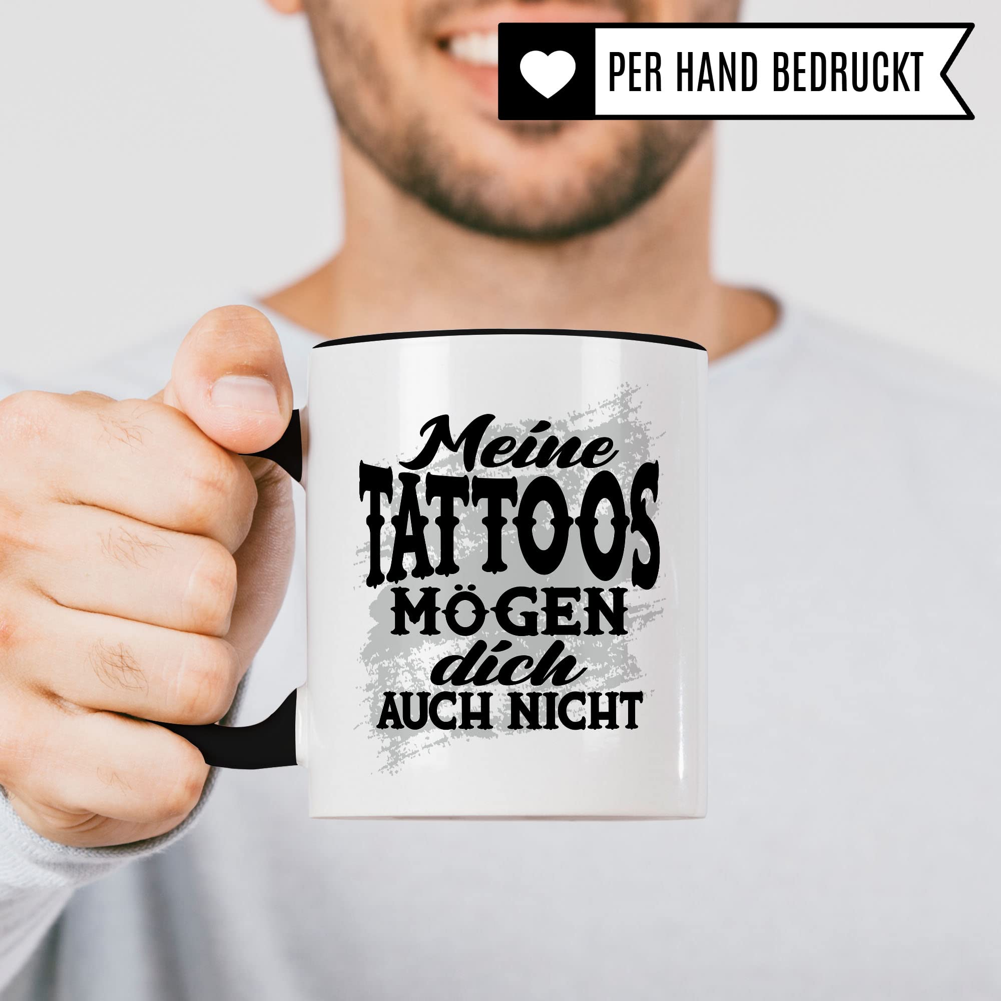 Meine Tattoos mögen dich auch nicht Tasse, Geschenk Tattowierer Tattoo Motiv Spruch, Geschenk Tattowierte Tasse Beruf Tattoowierer Kaffeetasse schönes Motiv